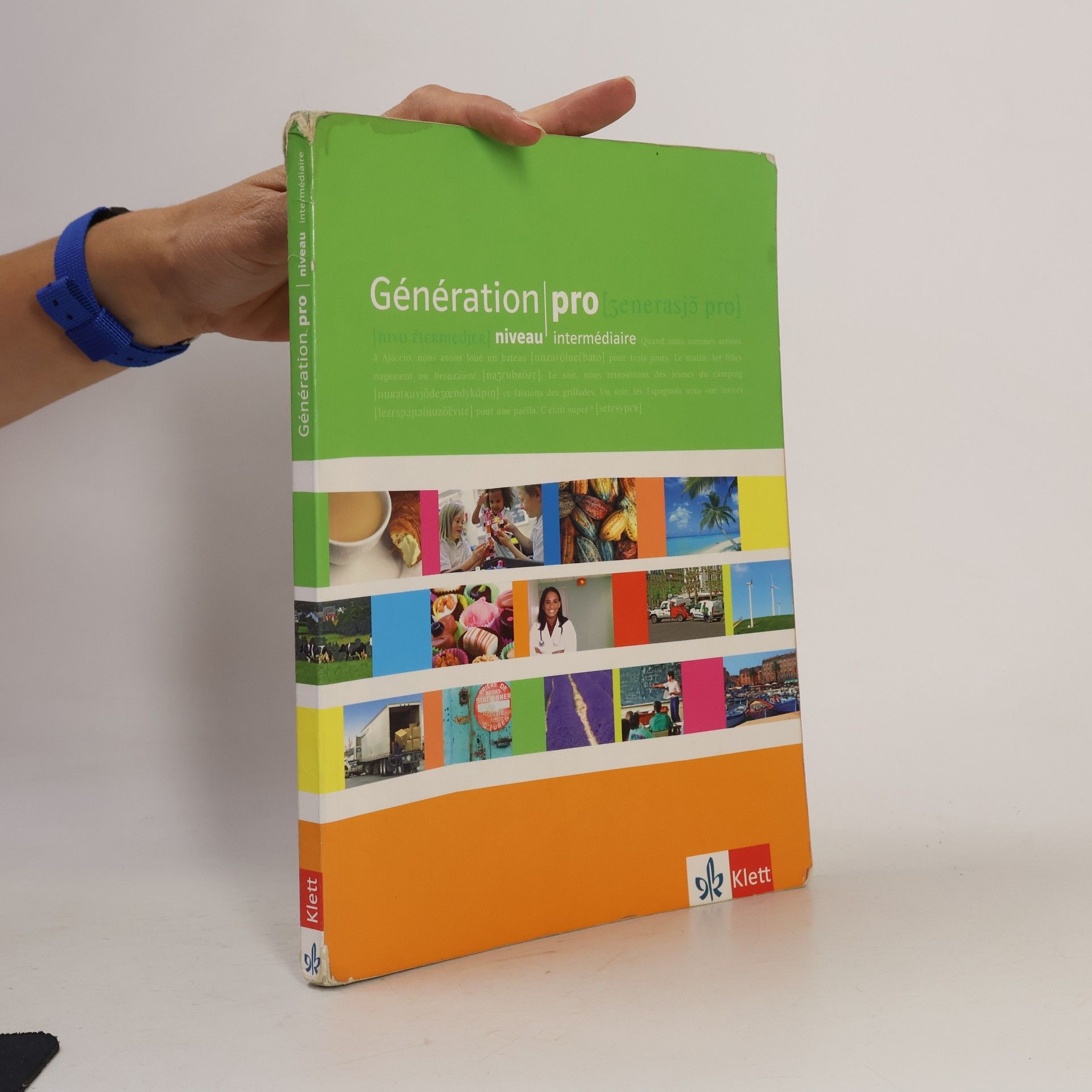 Various authors Génération pro. - Niveau intermédiaire. Schülerbuch: Französisch für berufsbildende Schulen und spätbeginnende Fremdsprache
