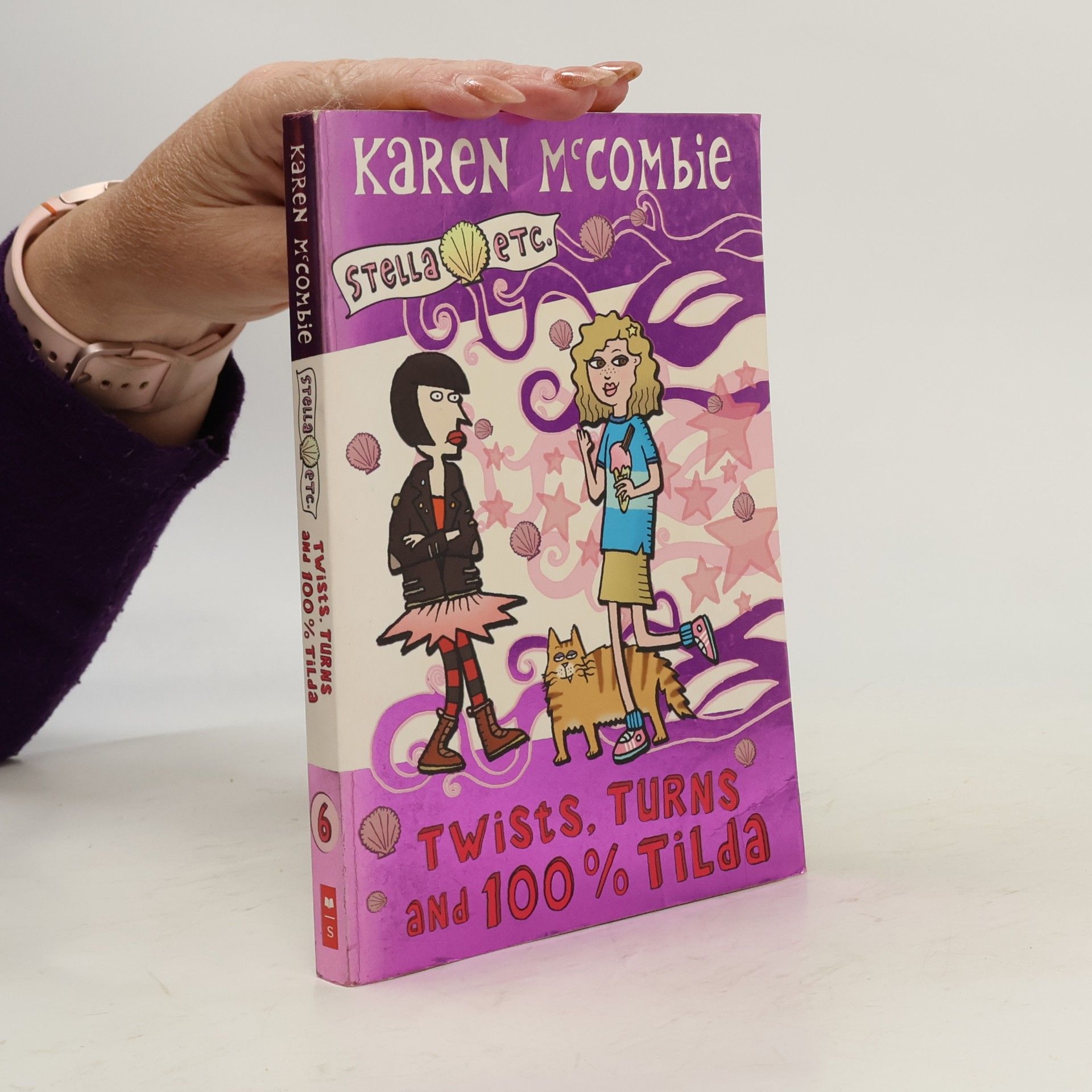 Karen McCombie Stella Etc. - 6: Twists, Turns and 100% Tilda