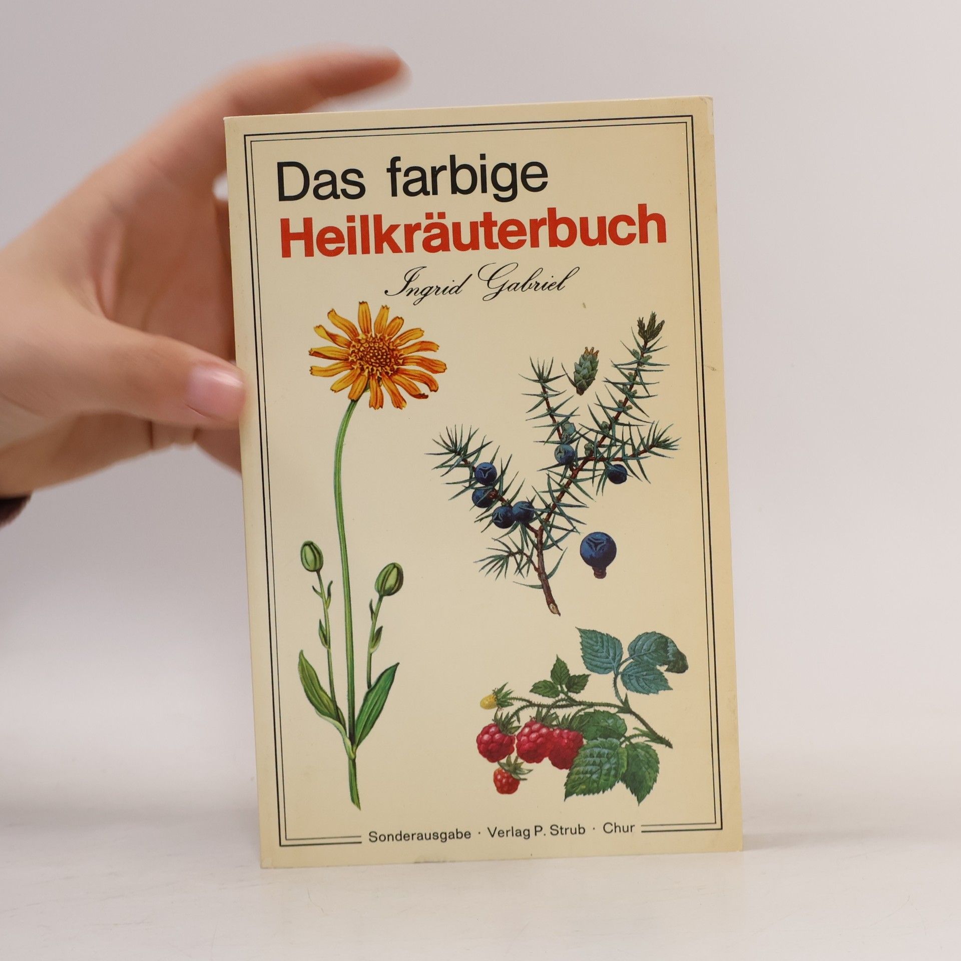 Ingrid Gabriel Das farbige Heilkräuterbuch