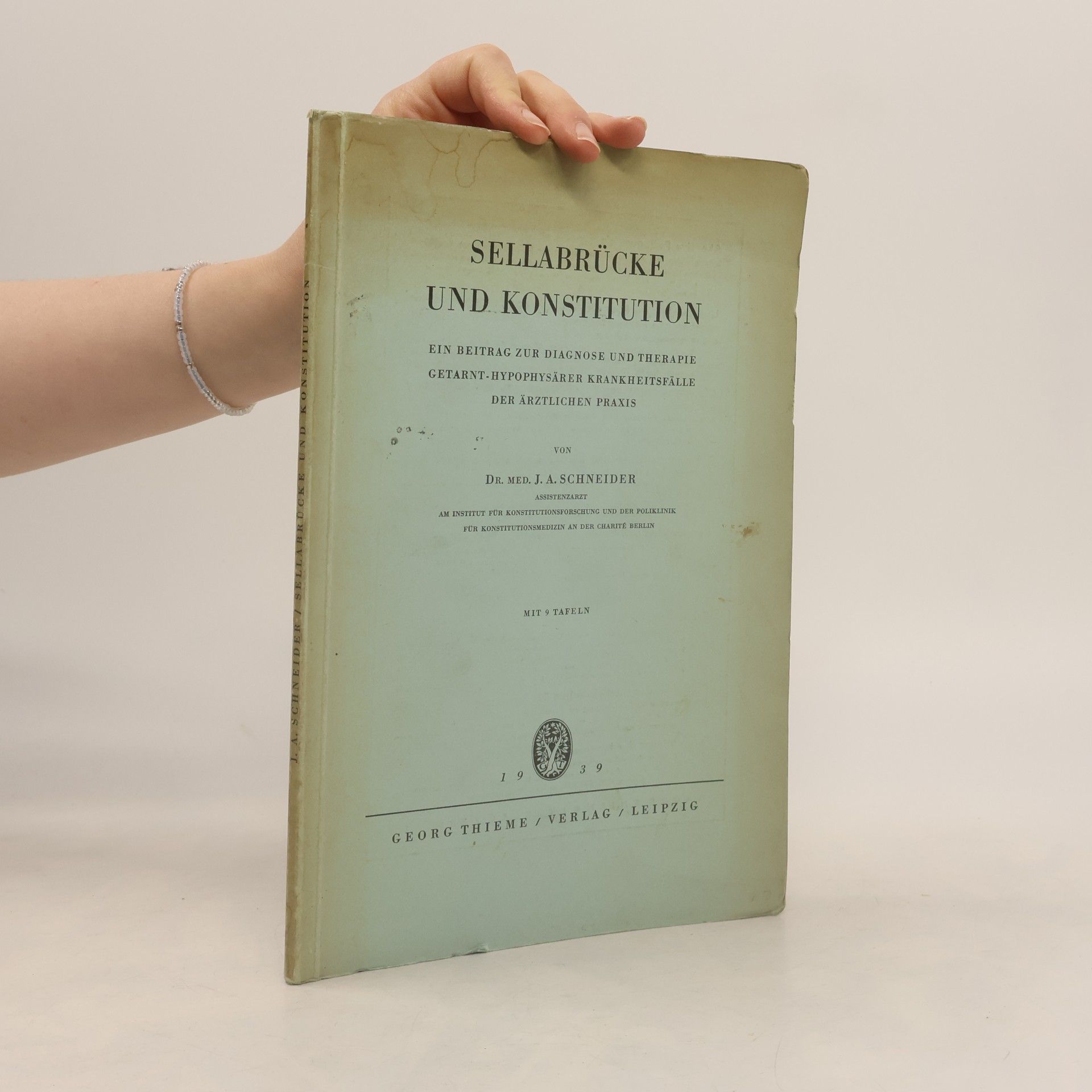 Dr. Med. J. A. Schneider SELLABRÜCKE UND KONSTITUTION
