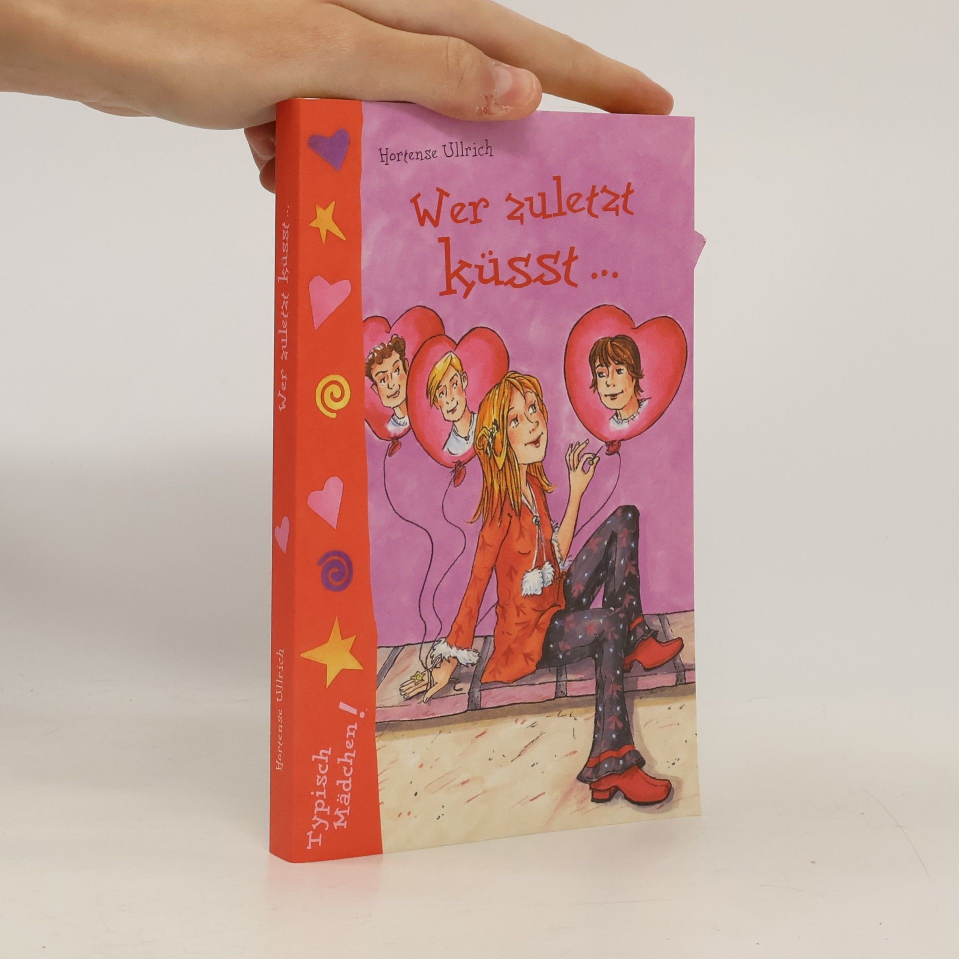 Hortense Ullrich Wer zuletzt küsst...