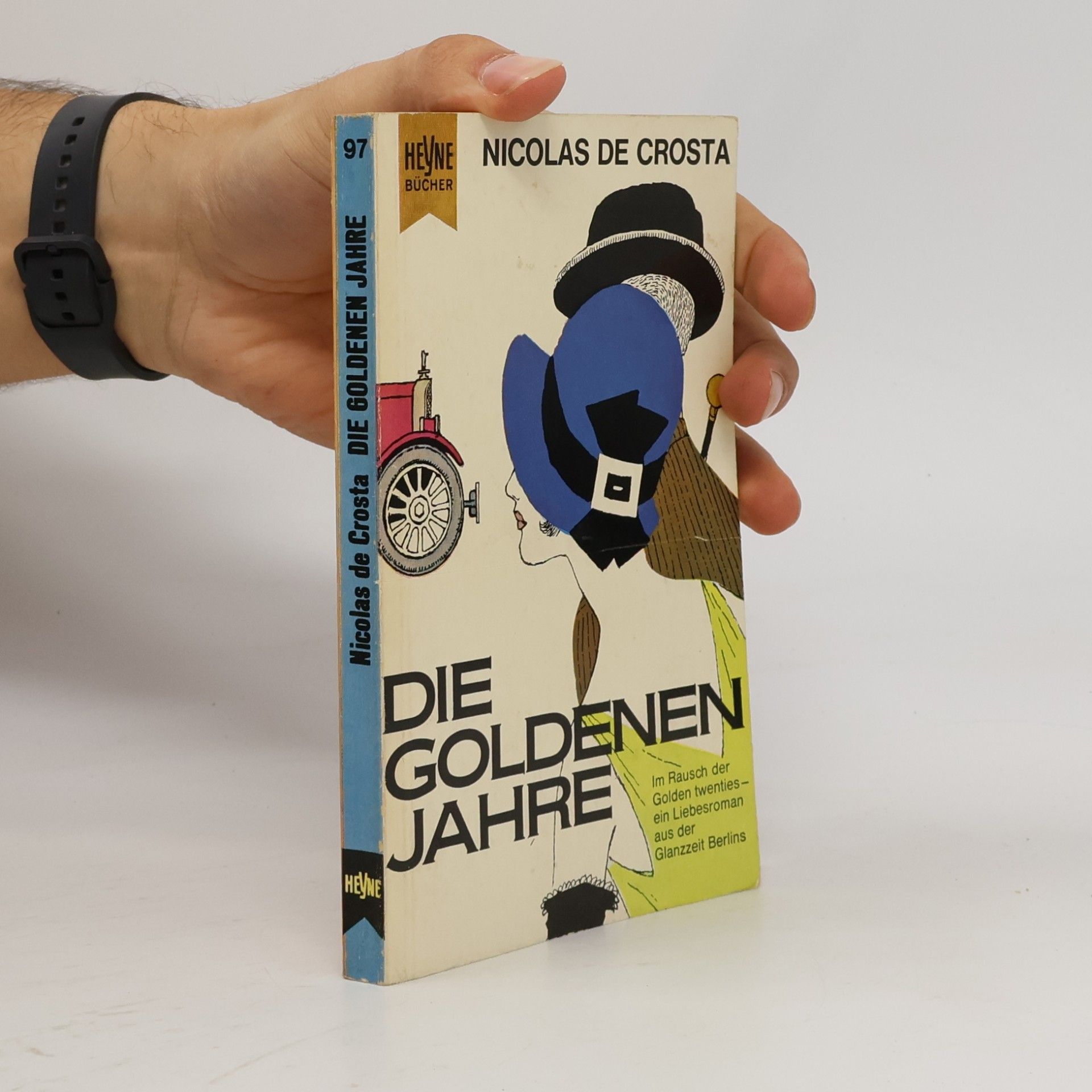 Nicolas de Crosta Die goldenen Jahre