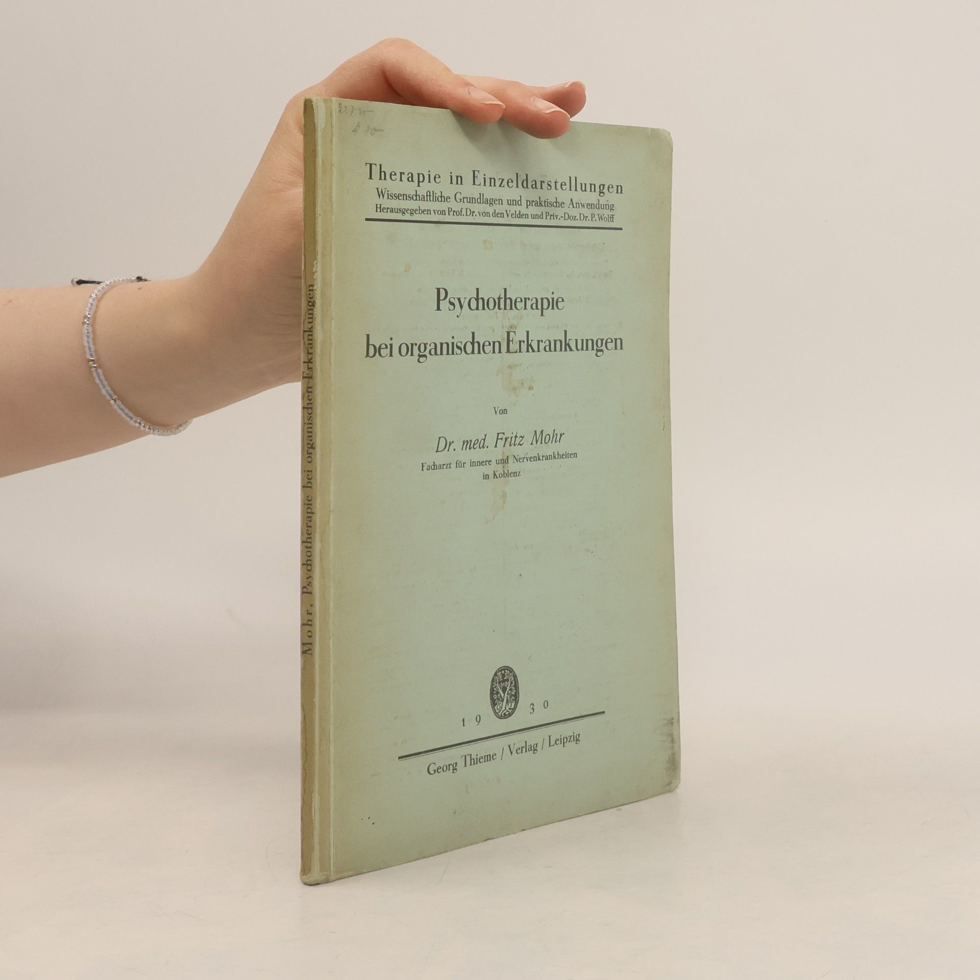 Fritz Mohr Psychotherapie bei organischen Erkrankungen