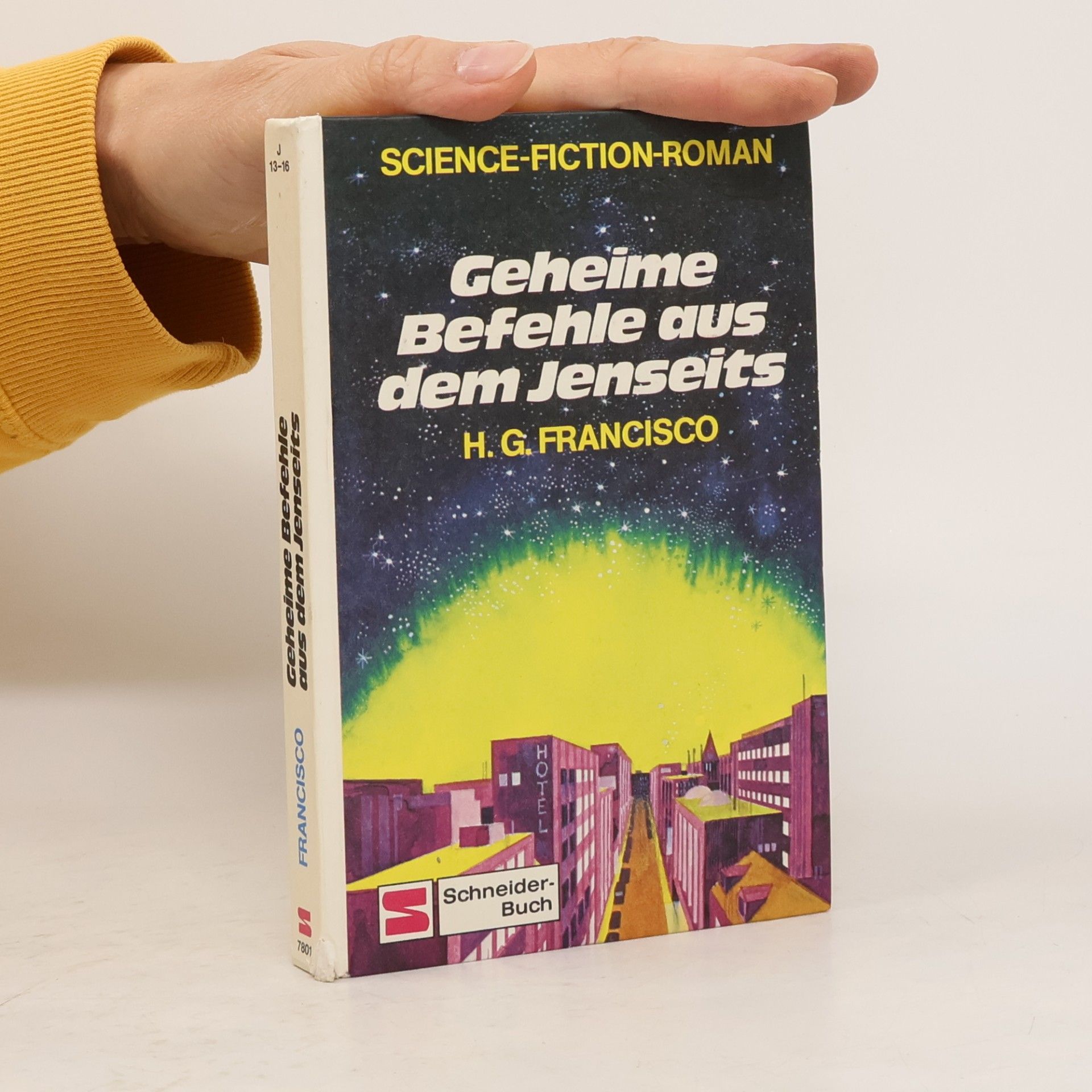 Hans G. Franciskowsky Geheime Befehle aus dem Jenseits