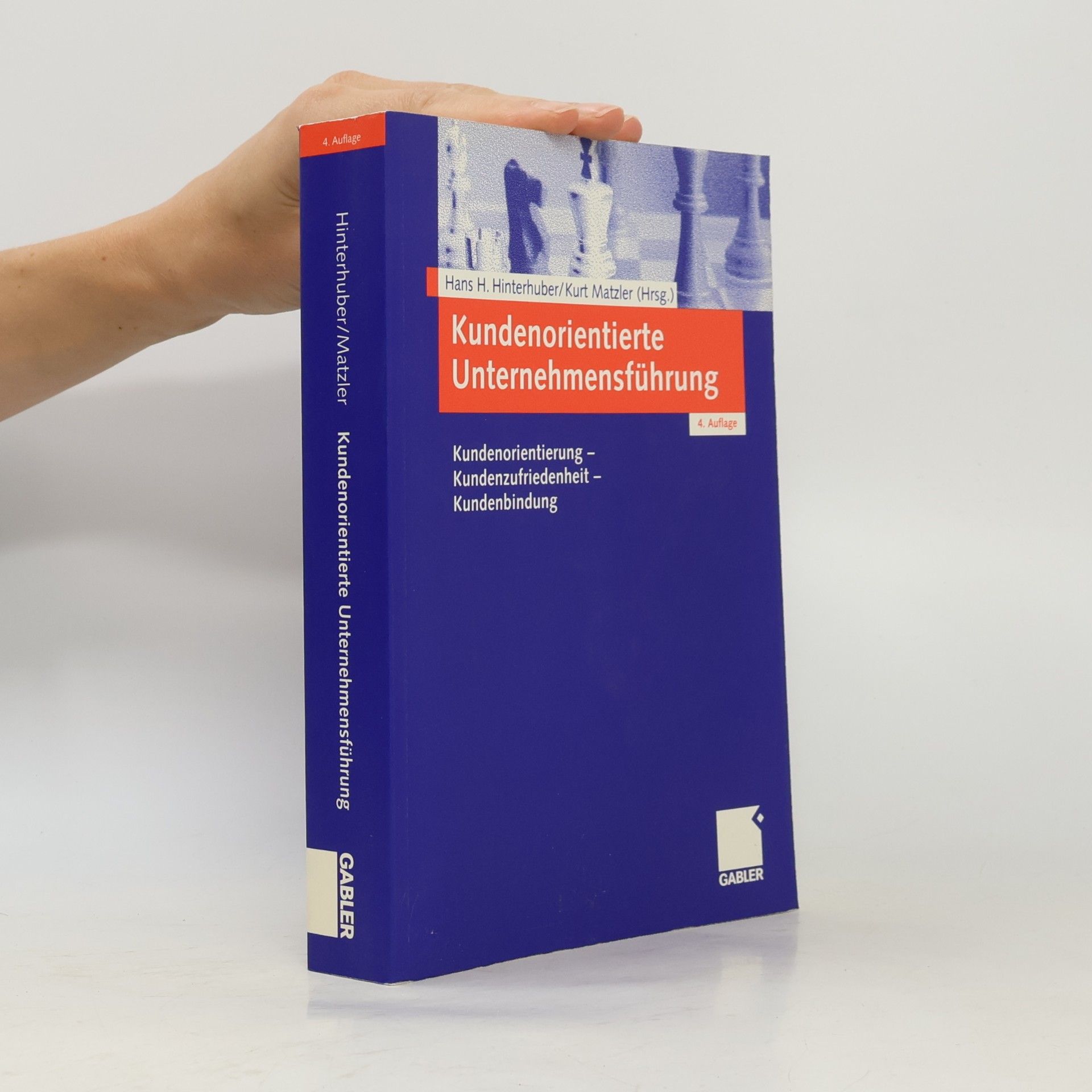 Hans H. Hinterhuber Kundenorientierte Unternehmensführung - 4. Auflage