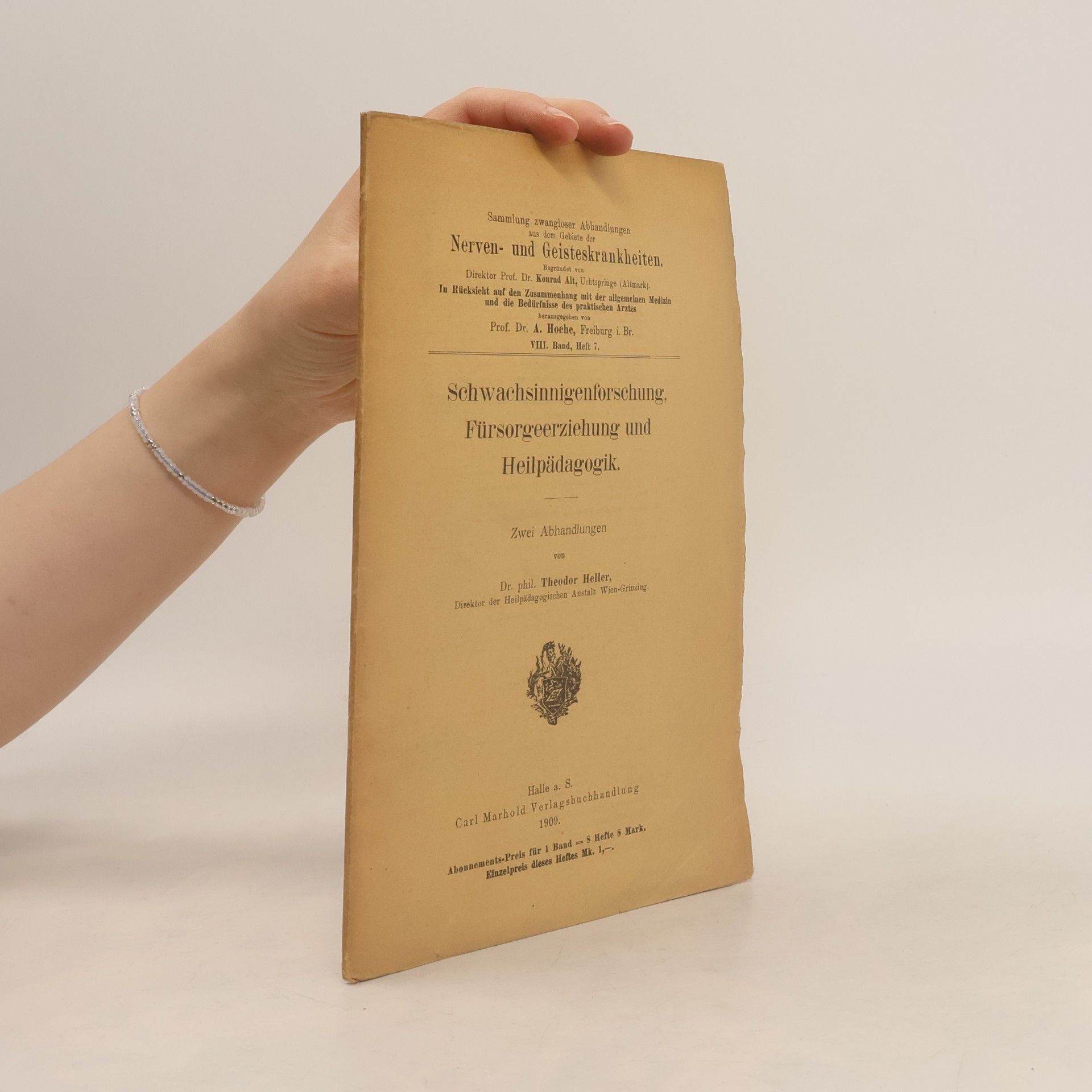 Theodor Heller Schwachsinnigenforschung, Fürsorgeerziehung und Heilpädagogik