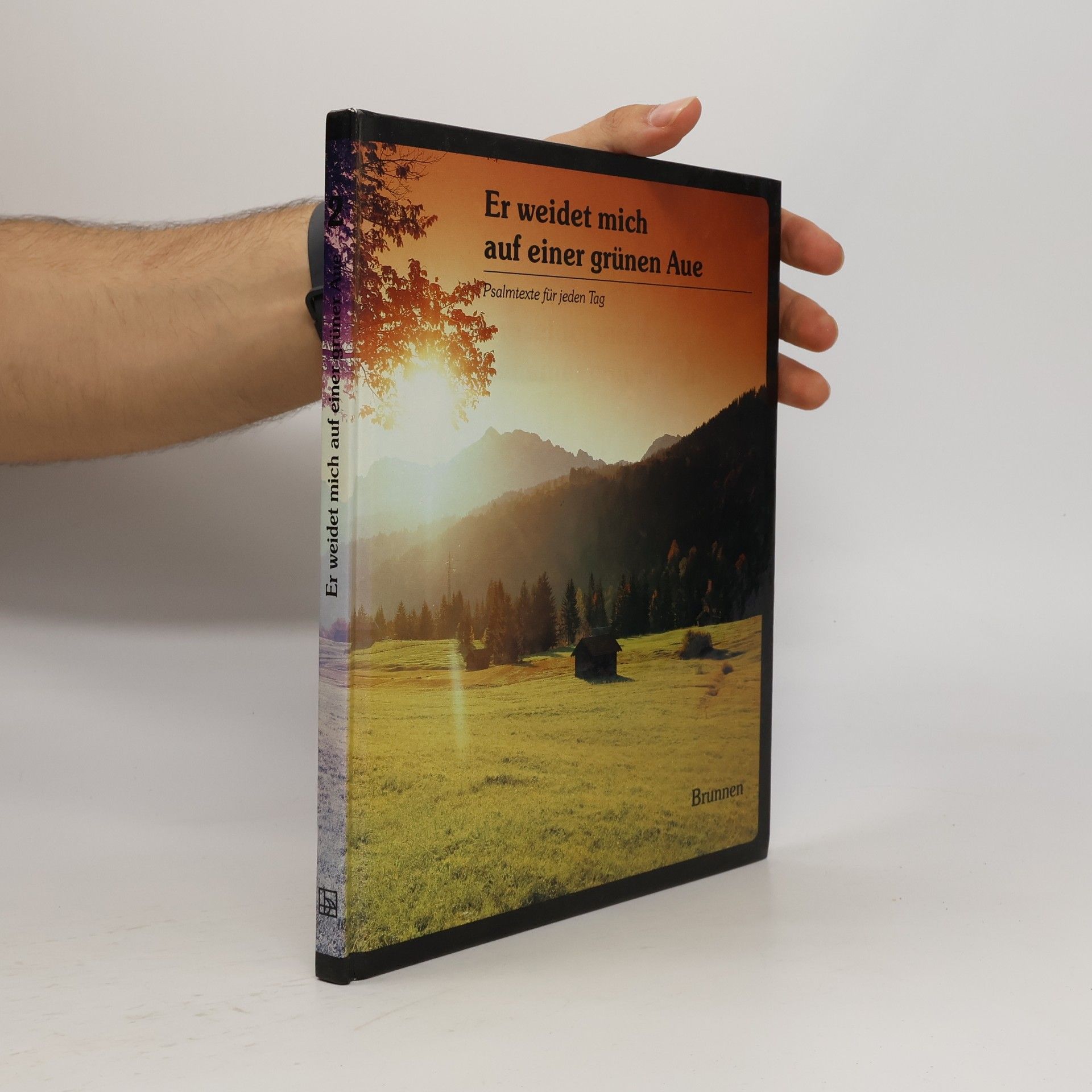 Jörgen V Olesen Psalmtexte für jeden Tag: Er weidet mich auf einer grünen Aue