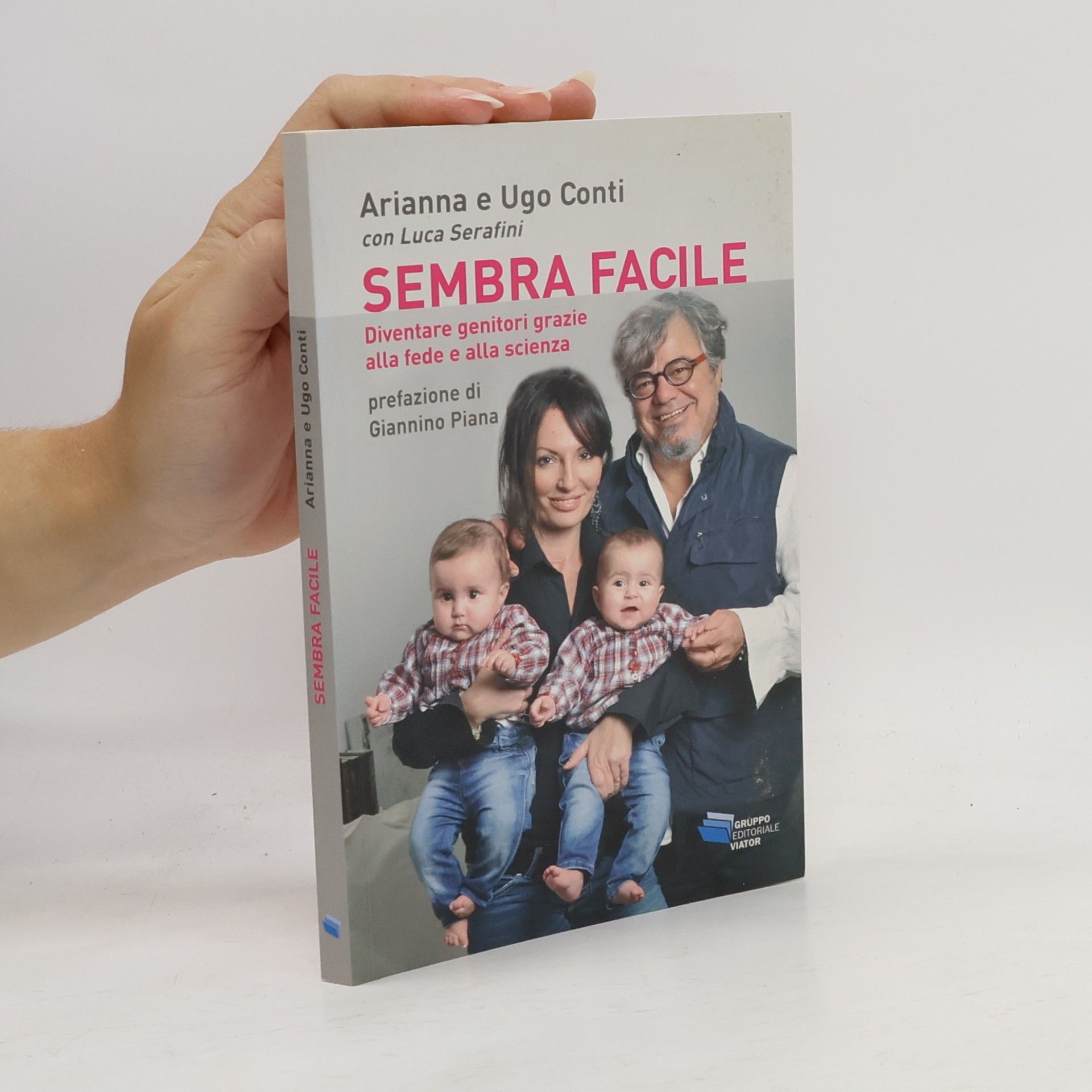 Fuori collana: Sembra facile diventare genitori grazie alla fede e alla scienza