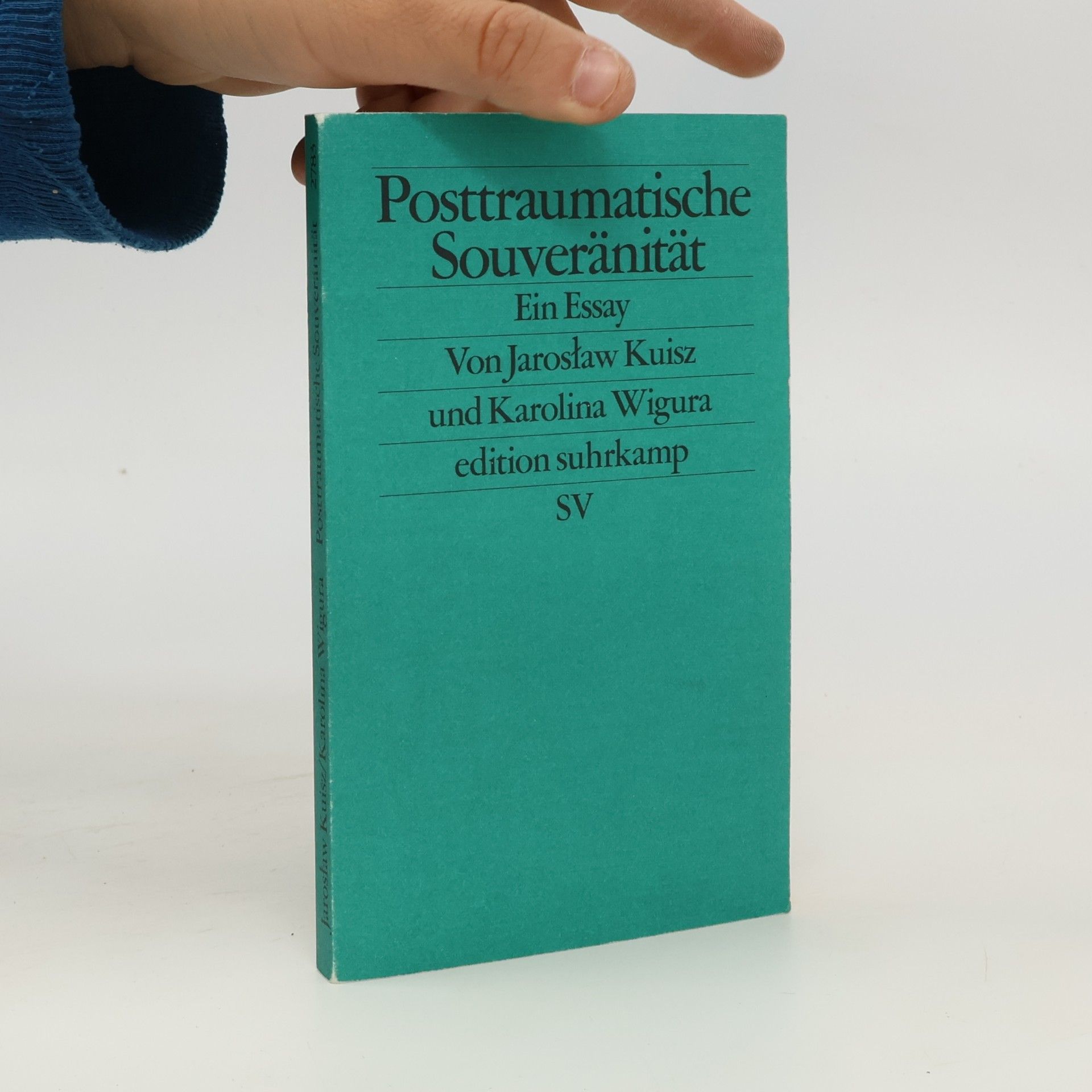 Jaroslaw Kuisz Posttraumatische Souveränität