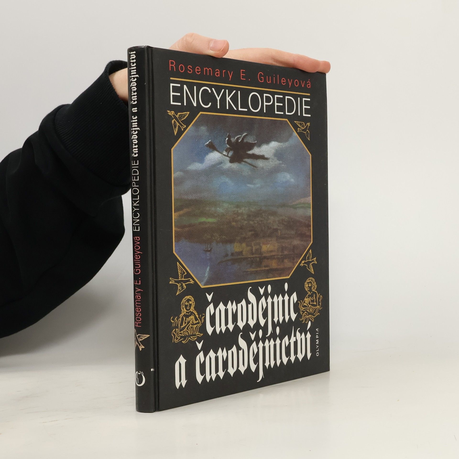 Rosemary Ellen Guiley Encyklopedie čarodějnic a čarodějnictví