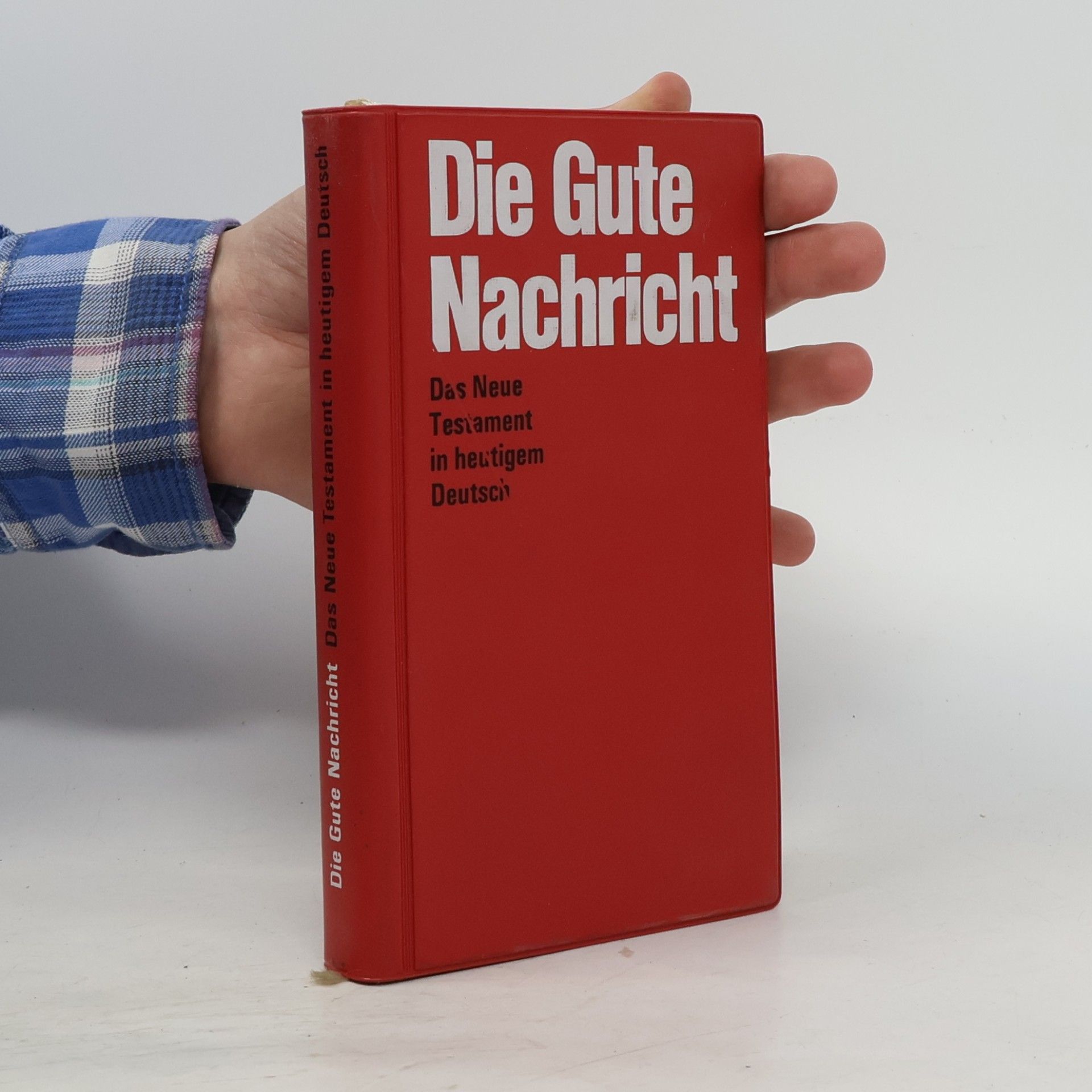 Collectif d'auteurs Die Gute Nachricht. Das Neue Testament in heutigem Deutsch