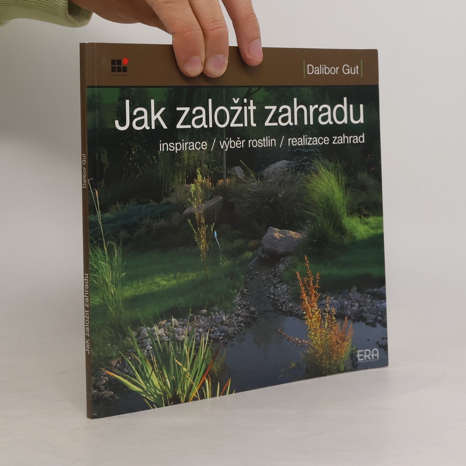 Dalibor Gut Jak založit zahradu