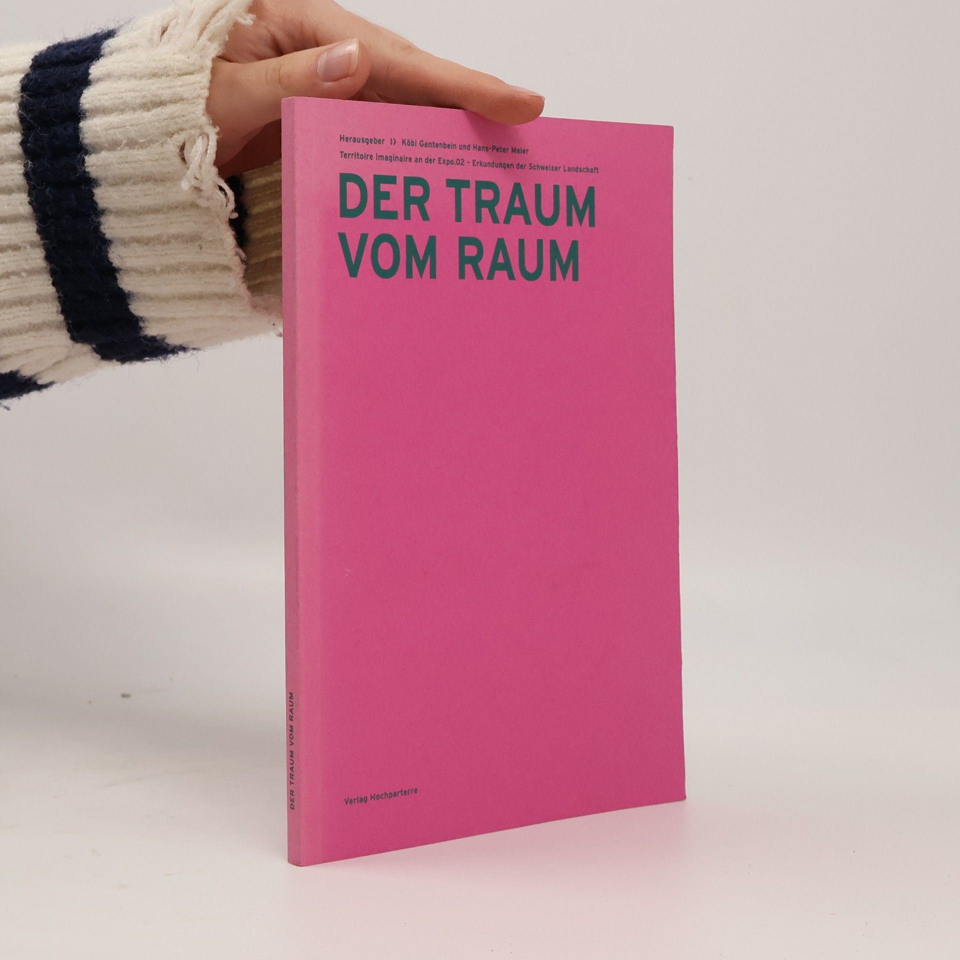 Der Traum vom Raum: Territoire Imaginaire au der Expo 02 - Erkundungen in die Schweizer Landschaft