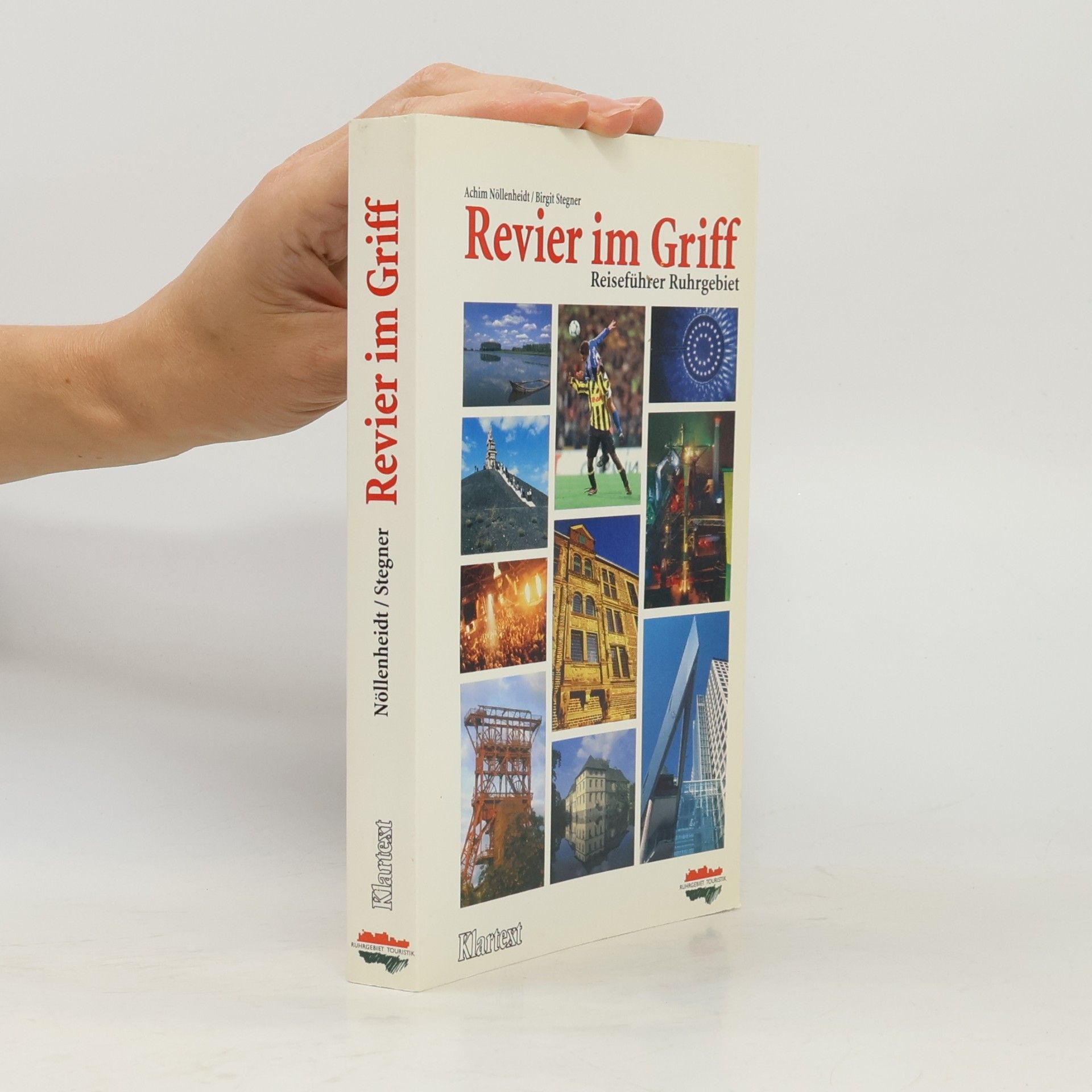 Birgit Stegner Revier im Griff. Reiseführer Ruhrgebiet