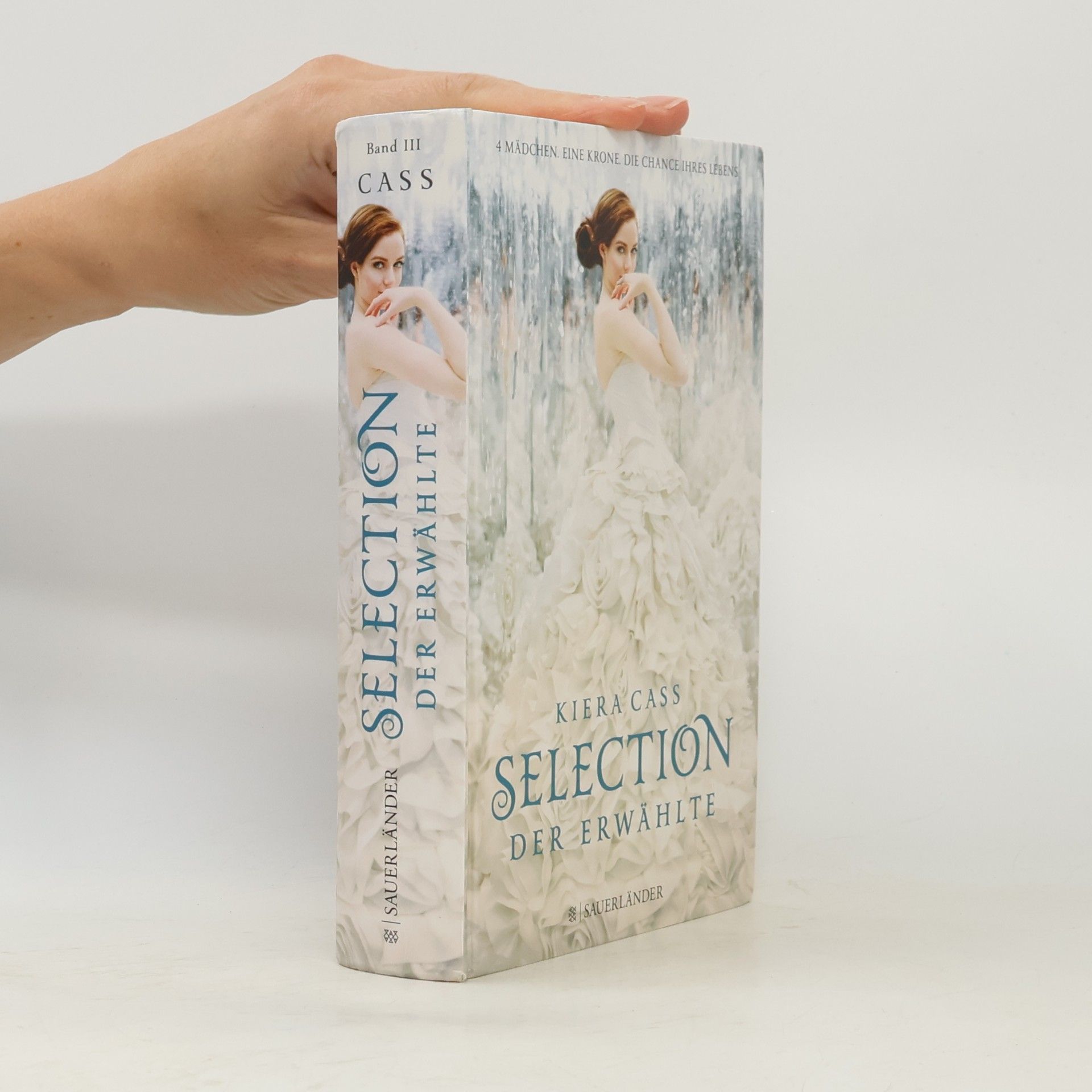 Kiera Cass Selection. Der Erwählte