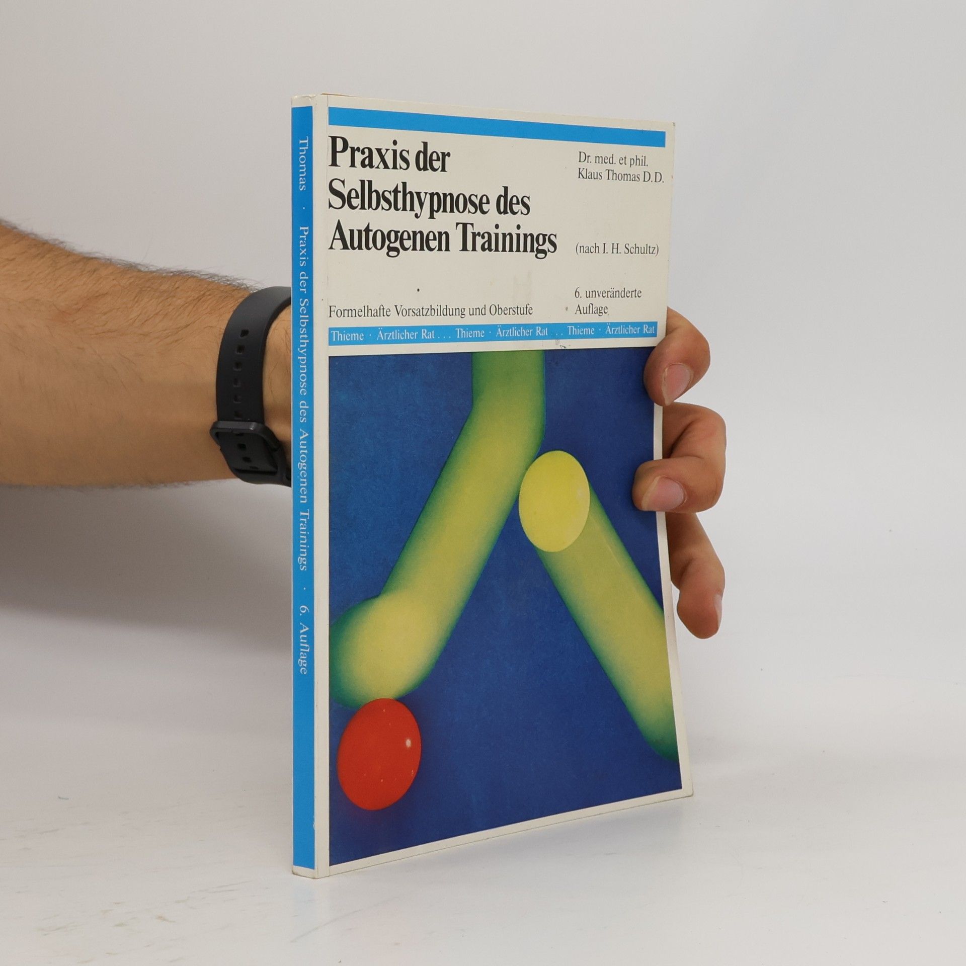 Klaus Thomas Praxis der Selbsthypnose des autogenen Trainings