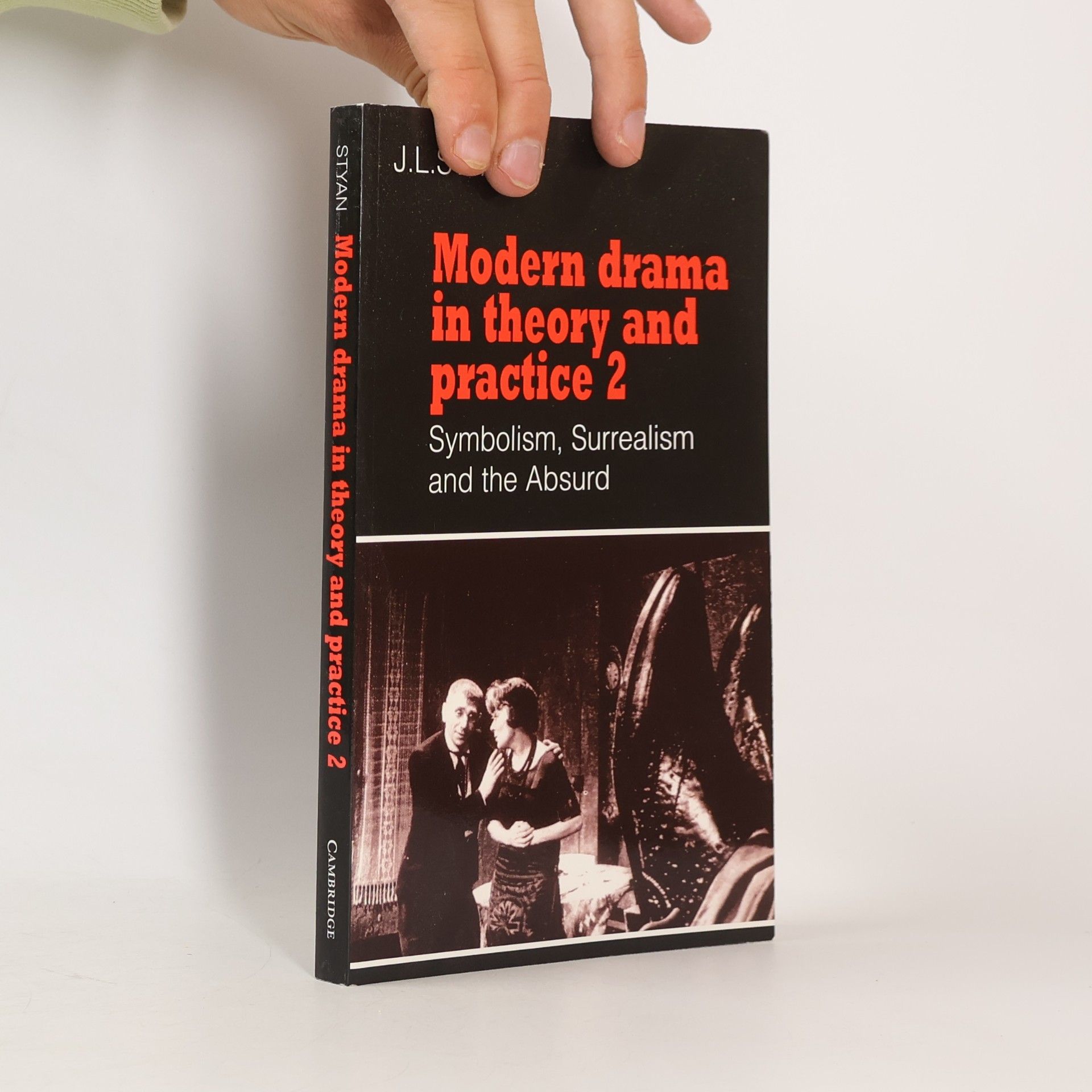 J. L. Styan Modern Drama in Theory and Practice