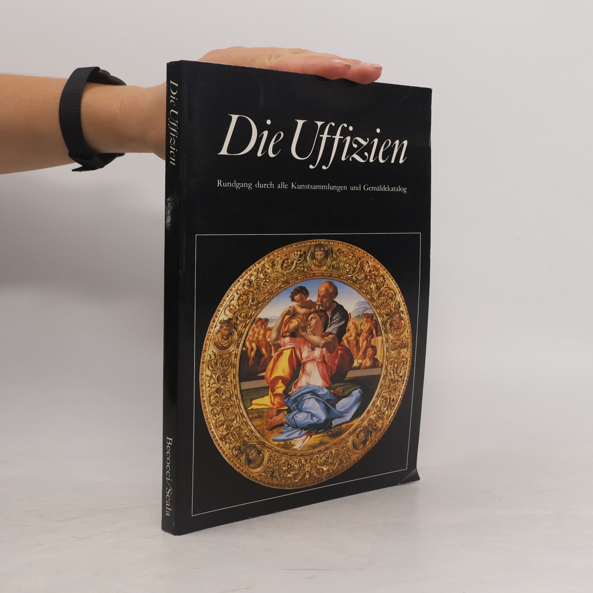 Claudio Pescio Die Uffizien. Rundgang durch die Galerie