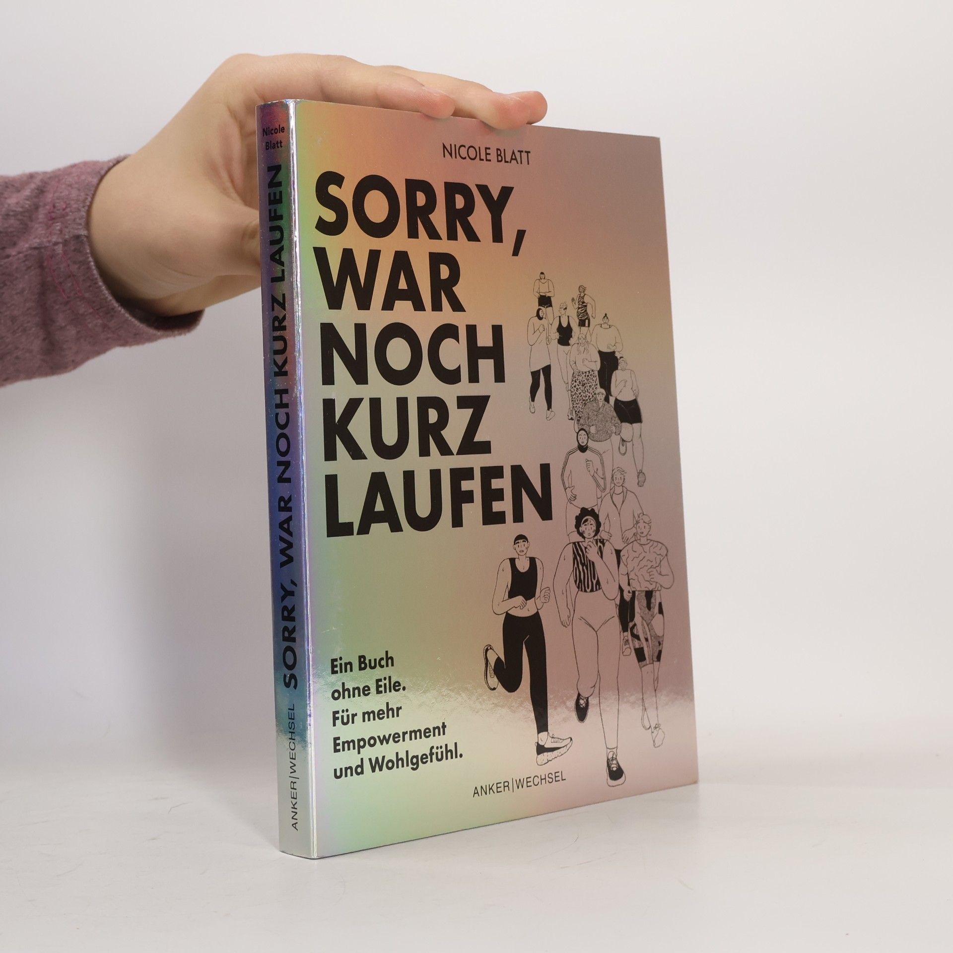 Nicole Blatt Sorry, war noch kurz laufen