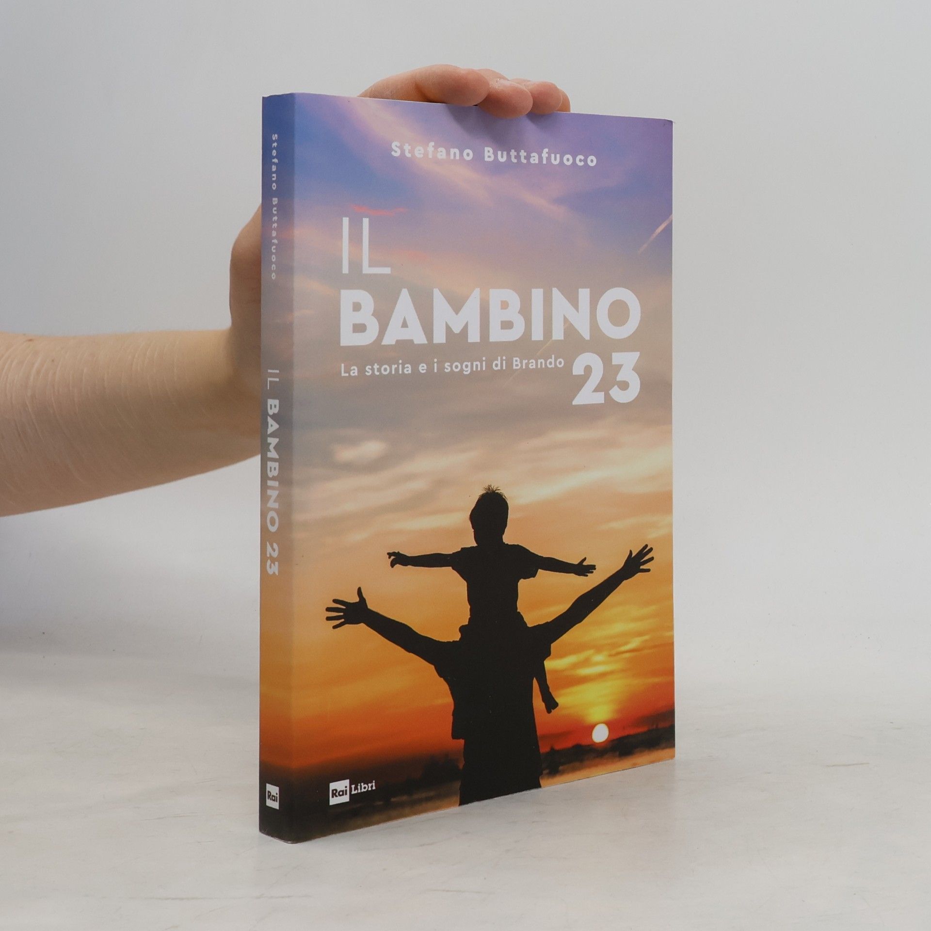 Stefano Buttafuoco Il bambino 23. La storia e i sogni di Brando