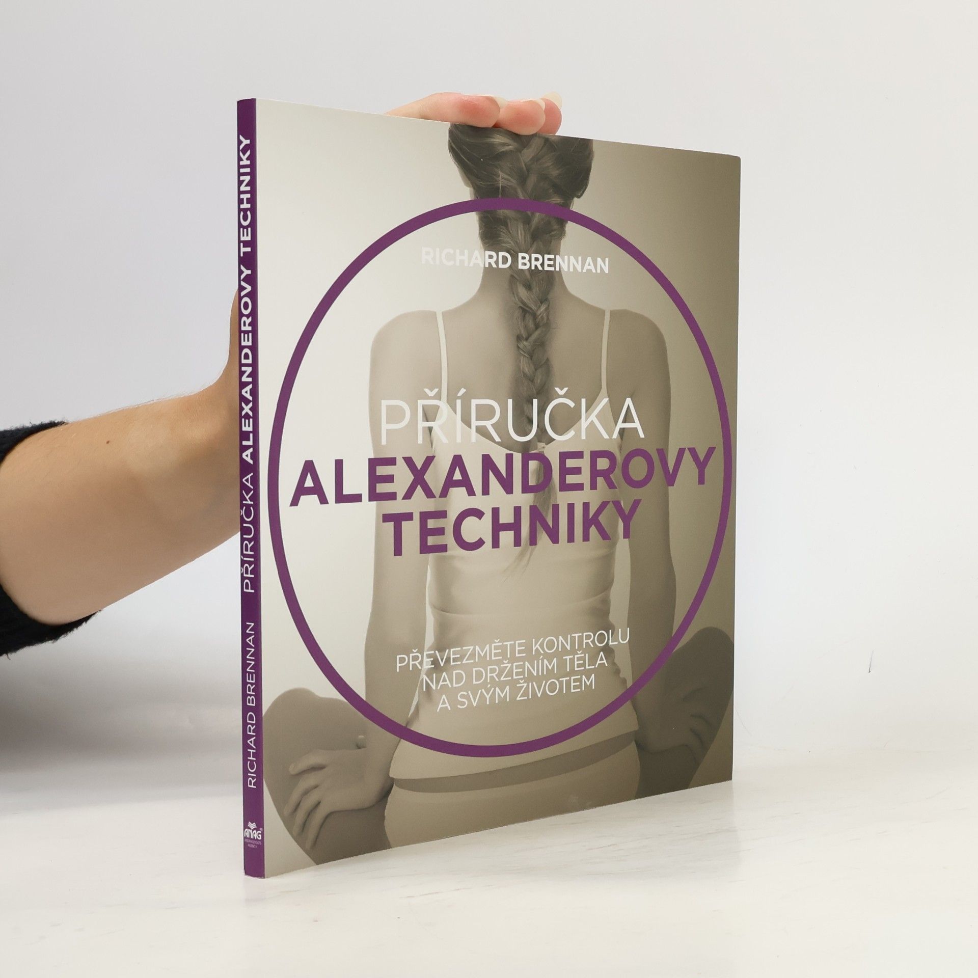 Stephen Marwood Příručka Alexanderovy techniky : převezměte kontrolu nad držením těla a svým životem