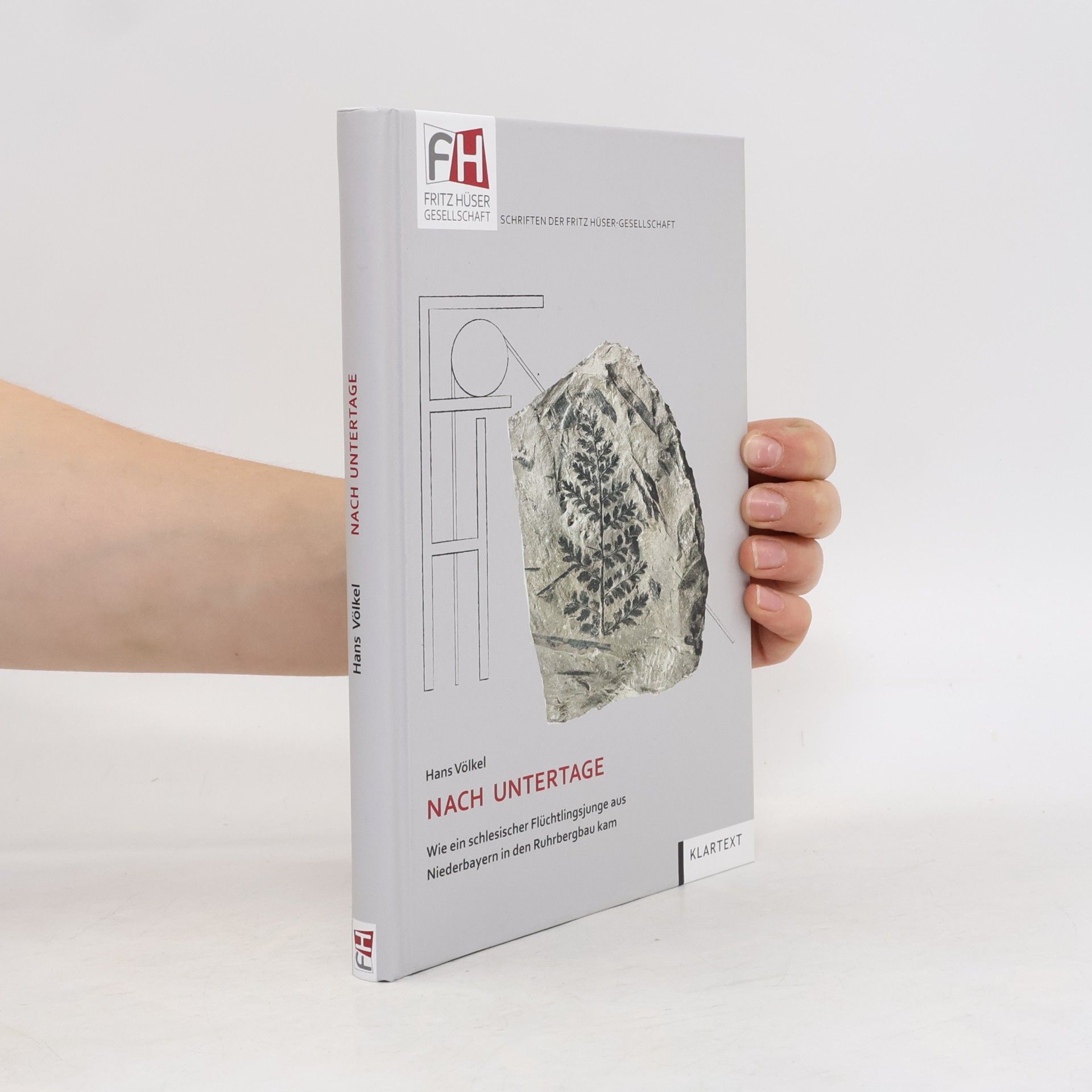 Hans Völkel Schriften der Fritz Hüser-Gesellschaft: Nach Untertage