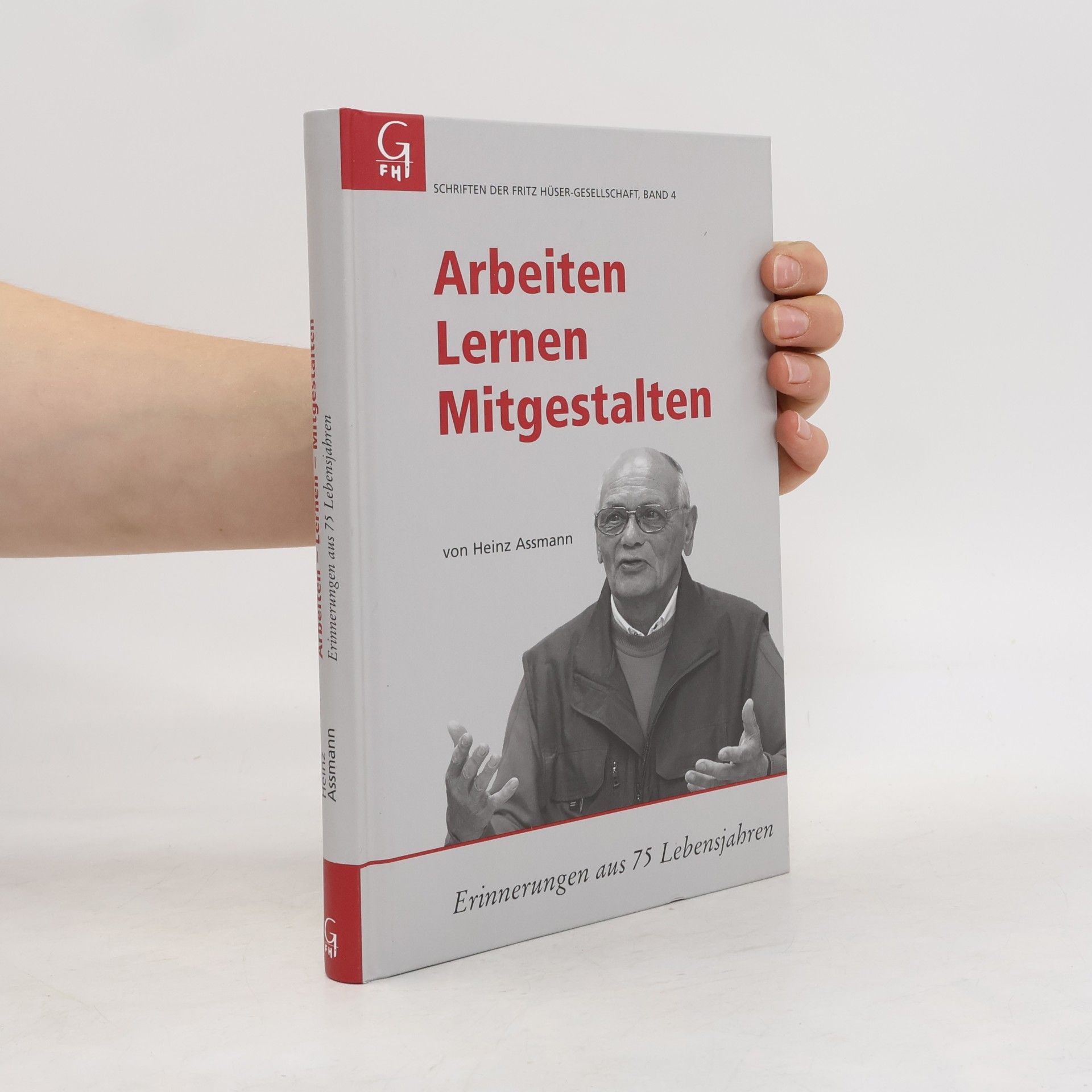 Heinz-Dieter Assmann Arbeiten - Lernen - Mitgestalten