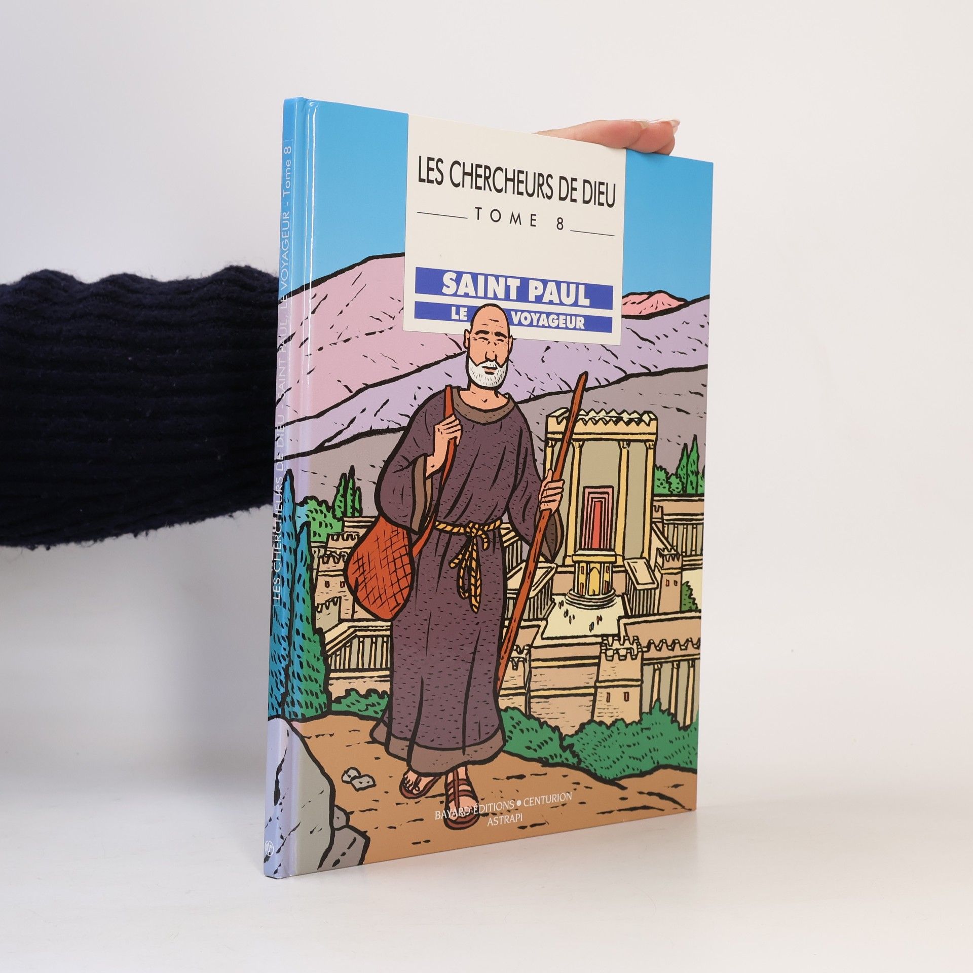Les chercheurs de Dieu - 8: Saint Paul, le voyageur
