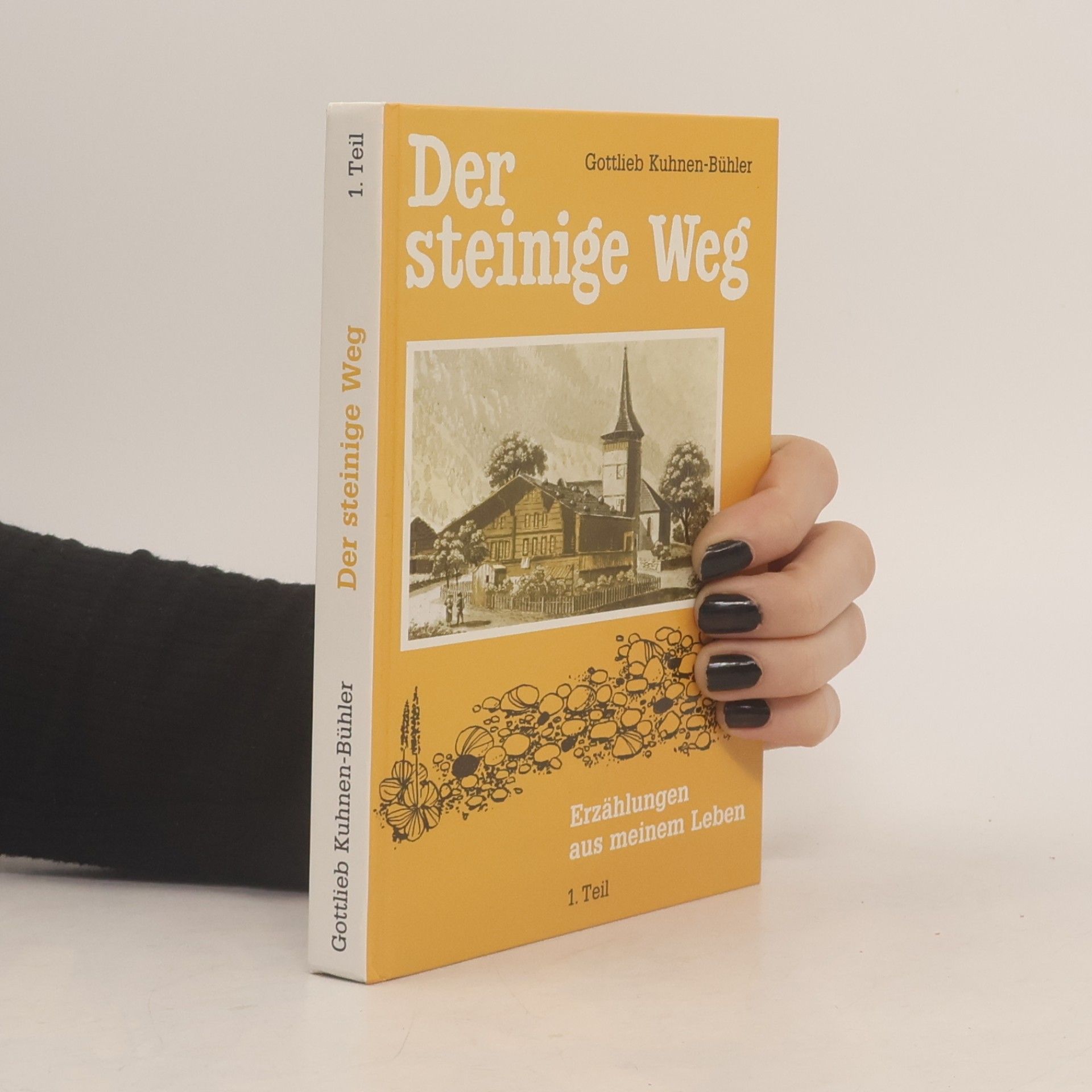 Der steinige Weg. 1. Teil