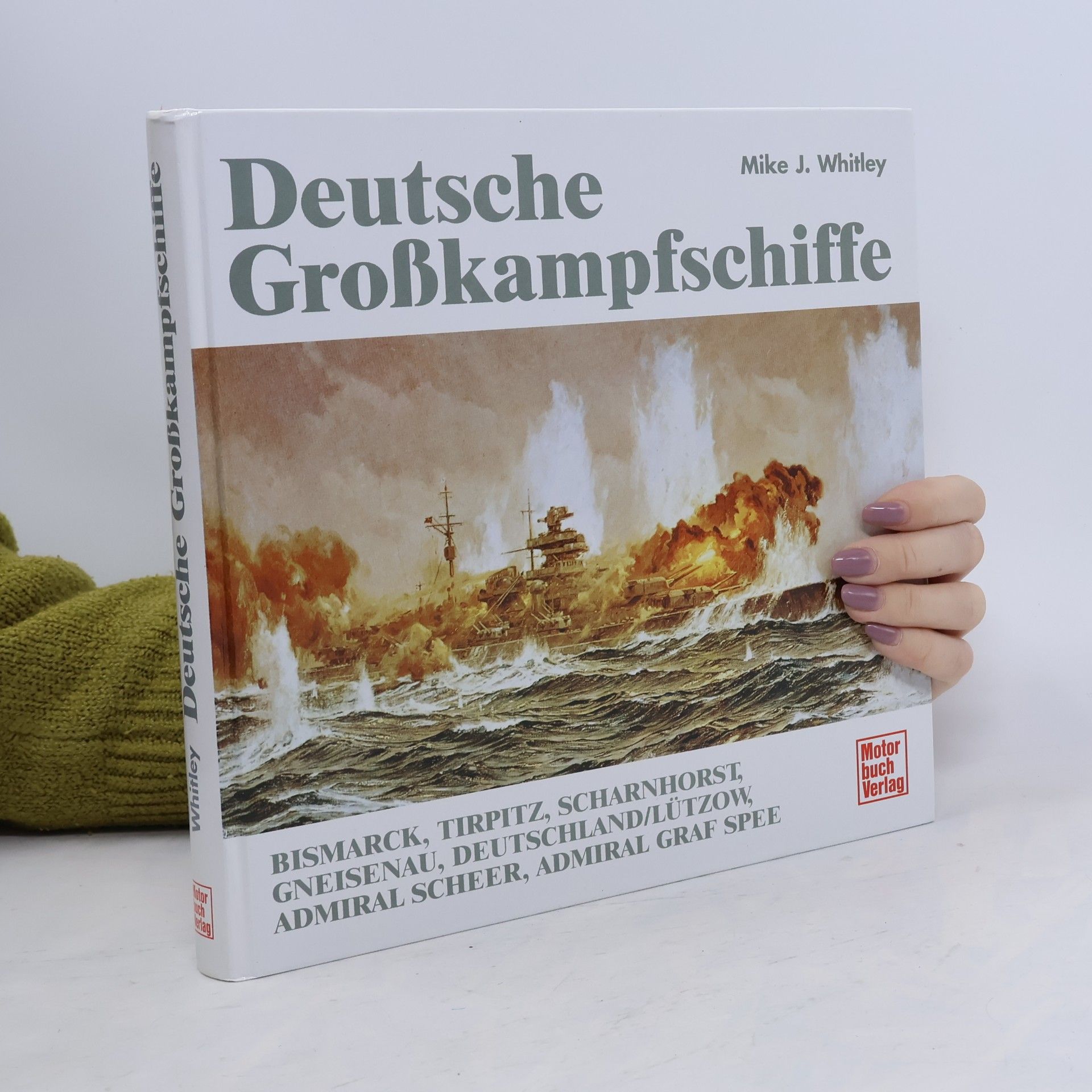 Mike J. Whitley Deutsche Großkampfschiffe