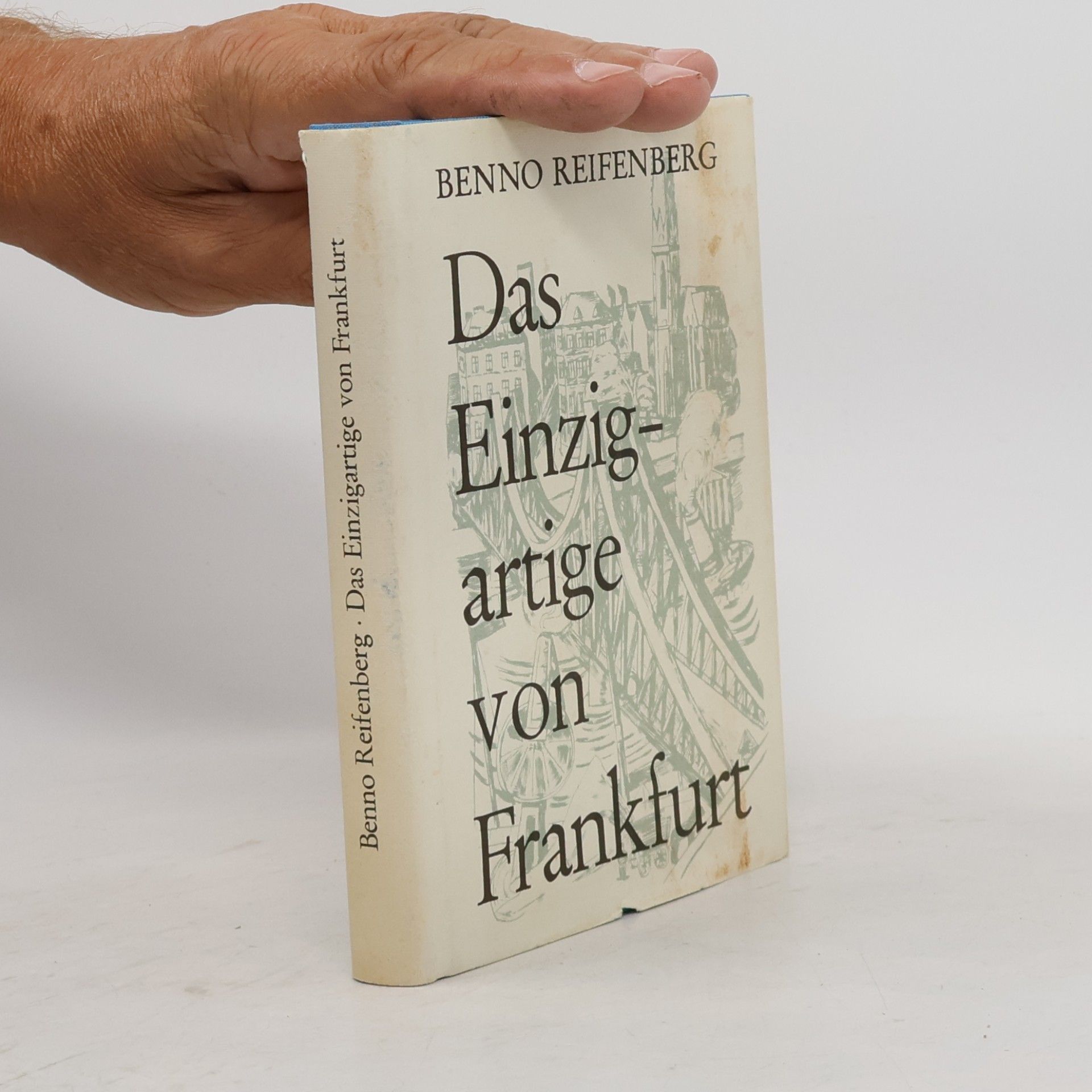 Benno Reifenberg Das Einzigartige von Frankfurt