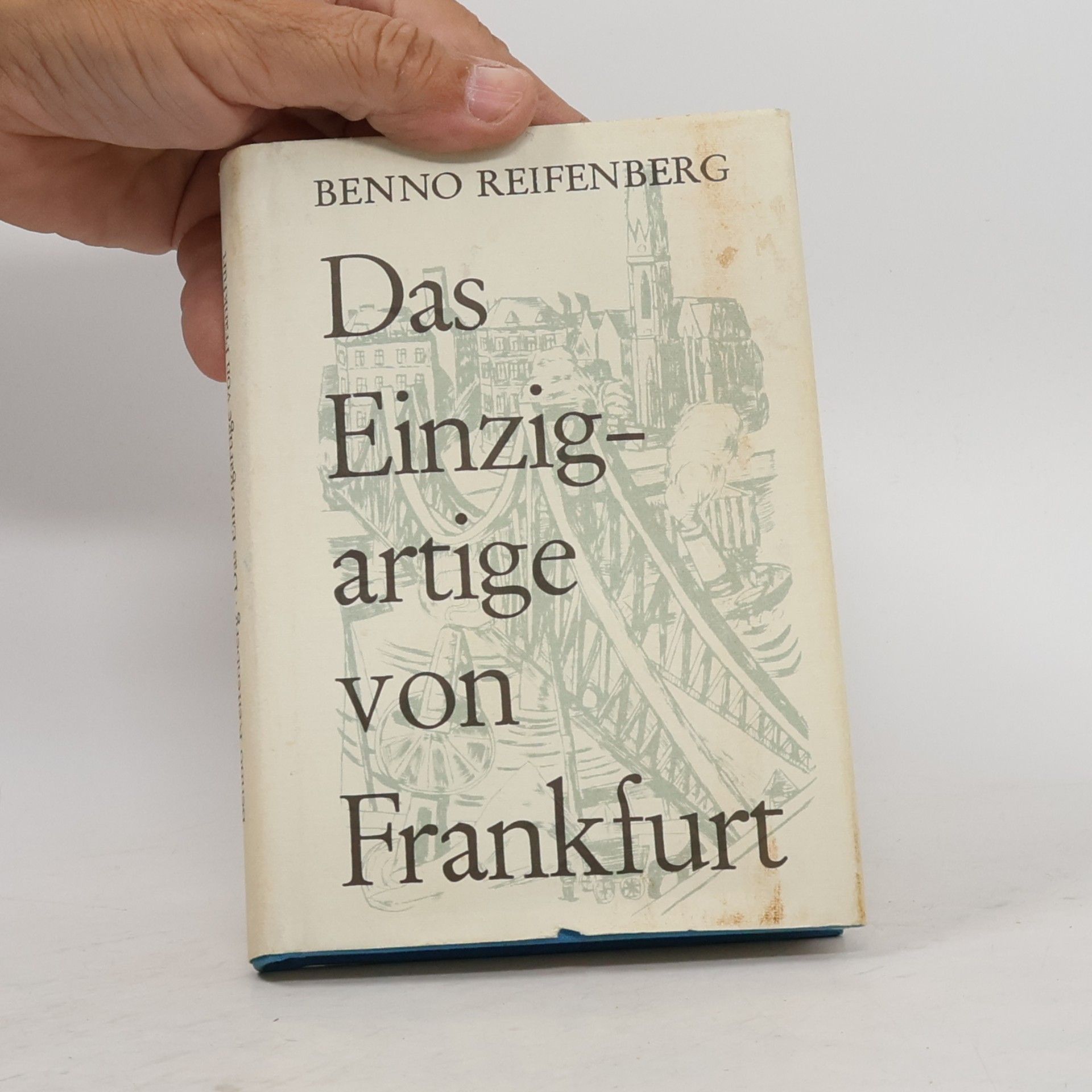 Benno Reifenberg Das Einzigartige von Frankfurt