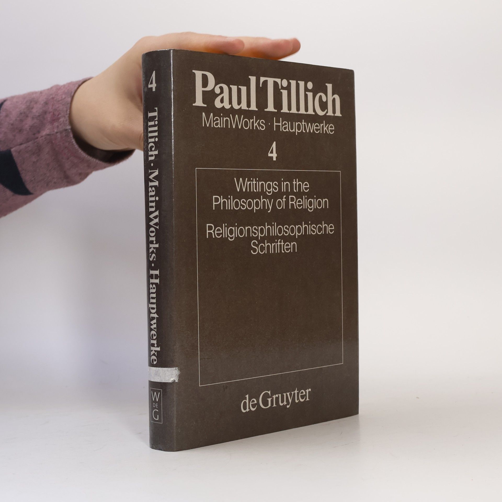 Paul Tillich MainWorks Hauptwerke - 4: Writings in the Philosophy of Religion / Religionsphilosophische Schriften