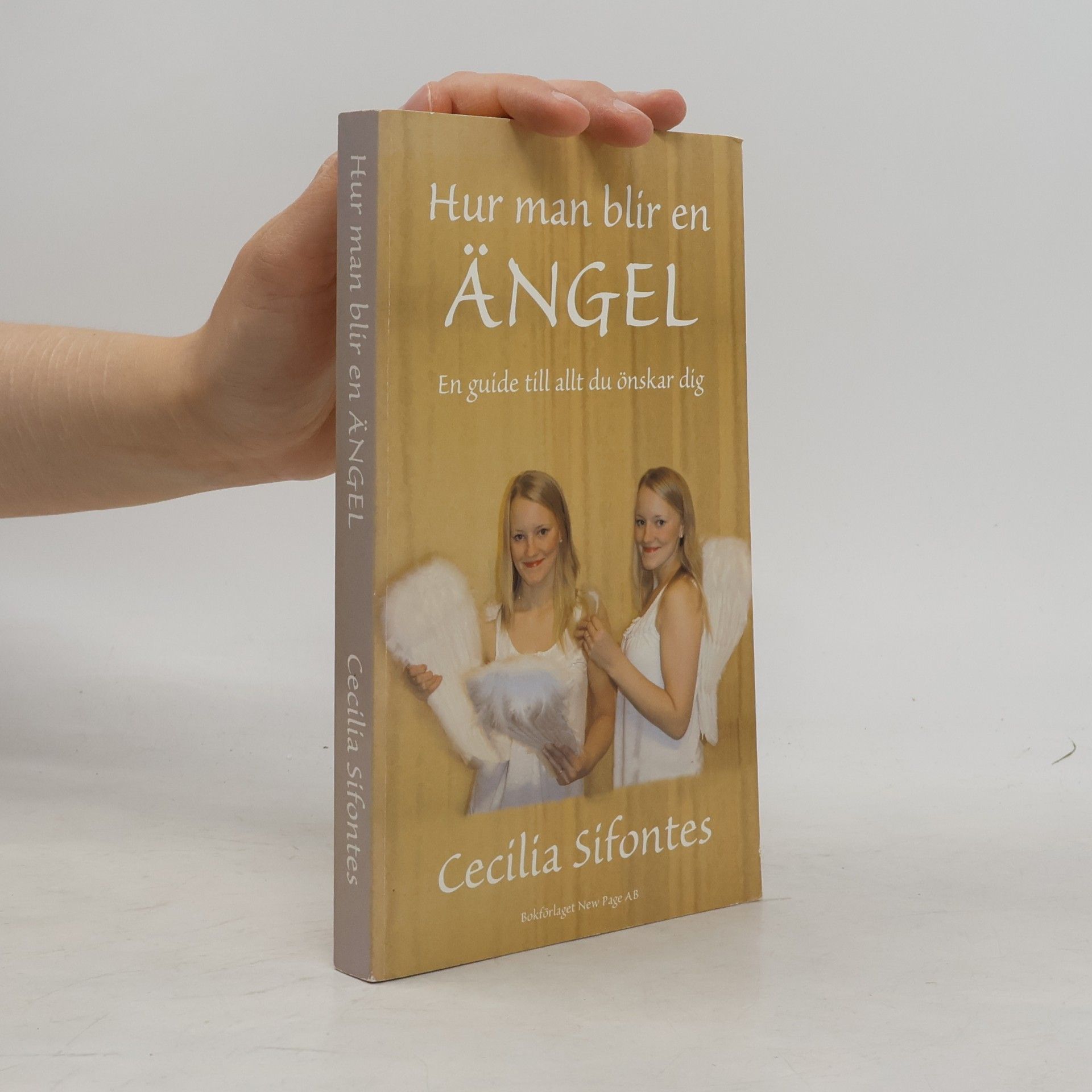 Cecilia Sifontes Hur man blir en ängel