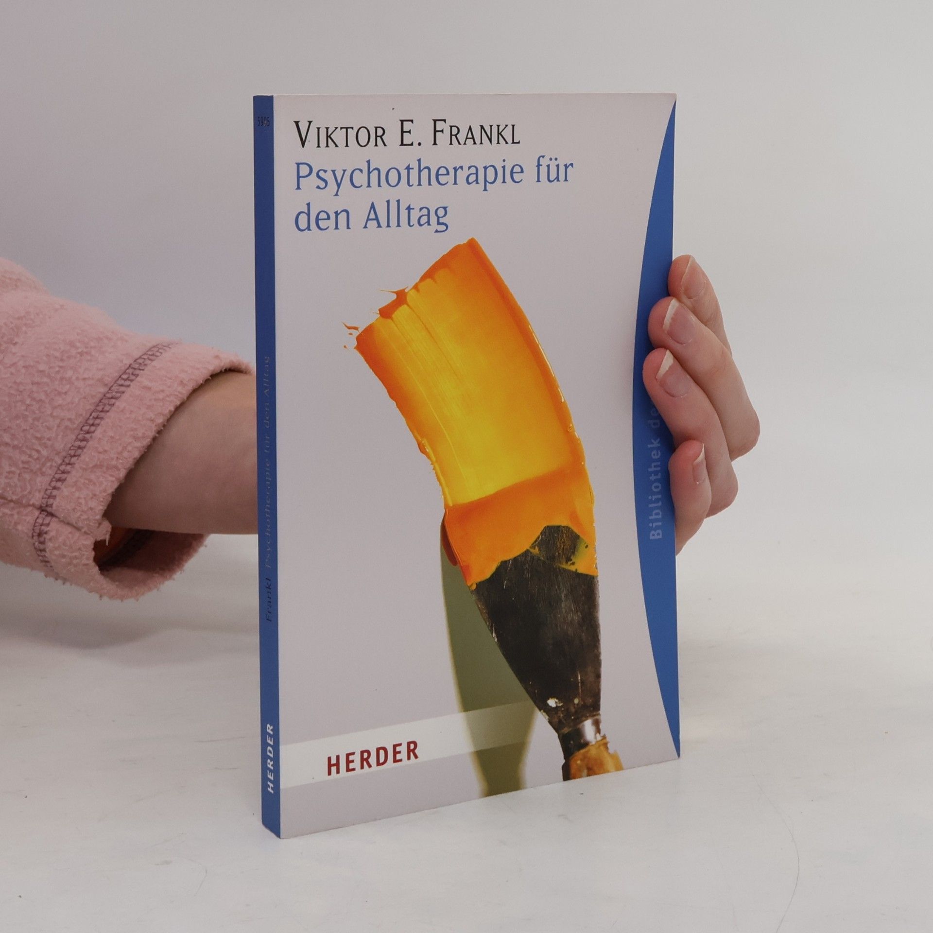 Viktor Frankl Psychotherapie für den Alltag