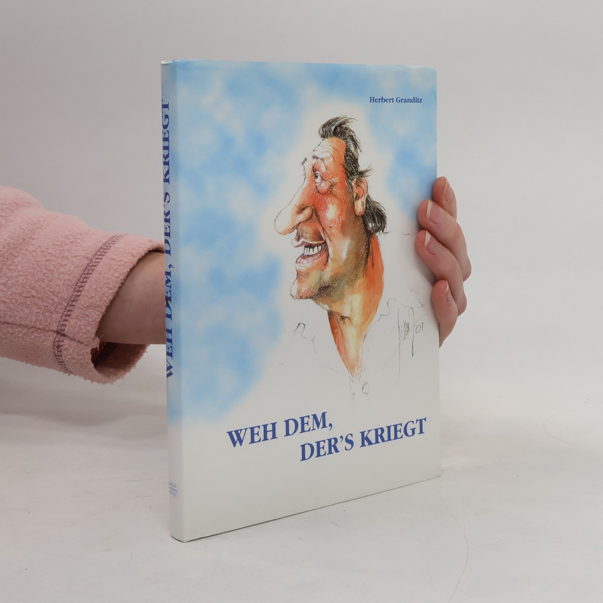 Weh dem, der's kriegt