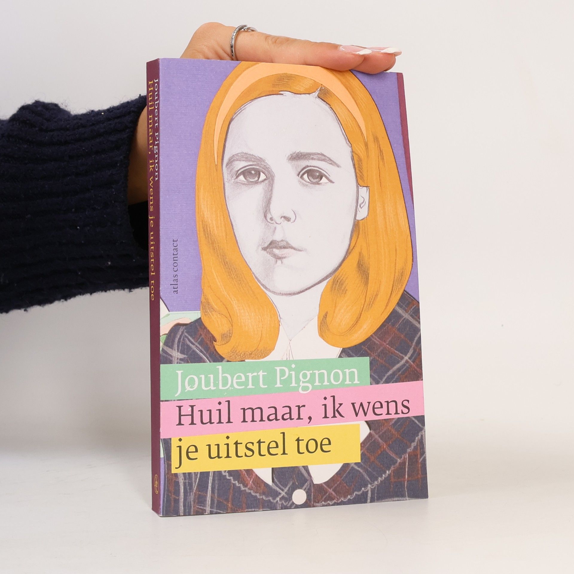 Joubert Pignon Huil maar, ik wens je uitstel toe