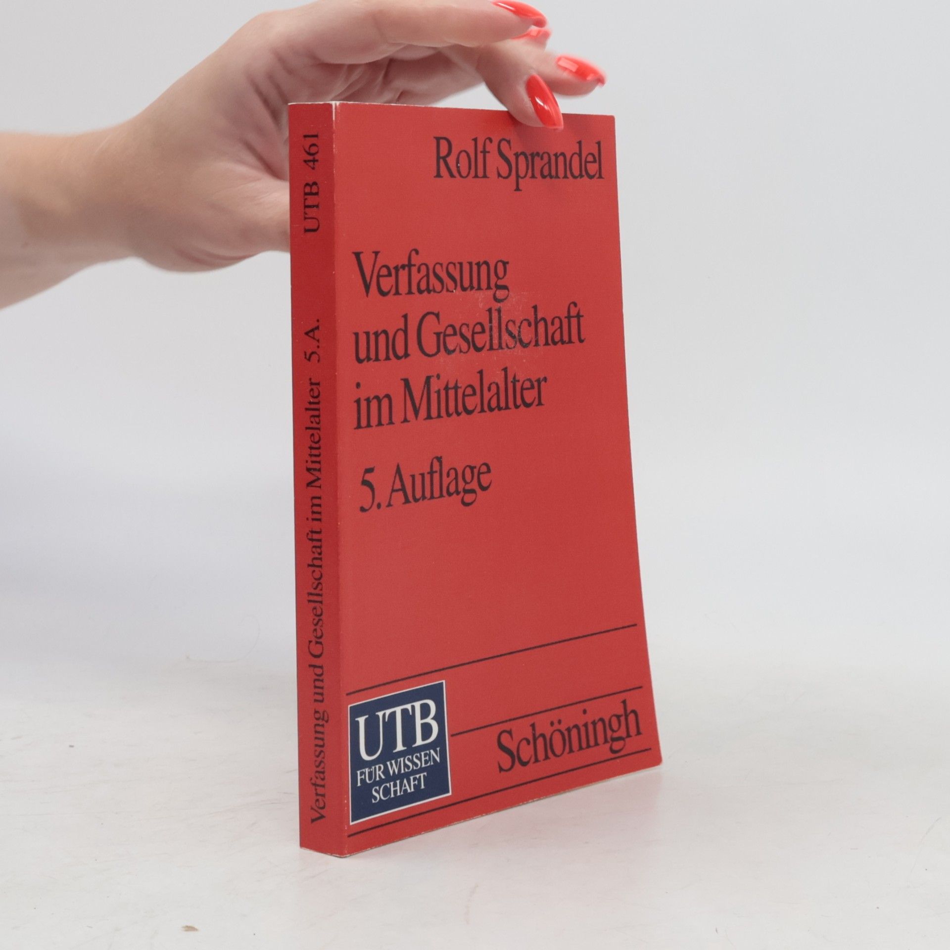 Rolf Sprandel Verfassung und Gesellschaft im Mittelalter