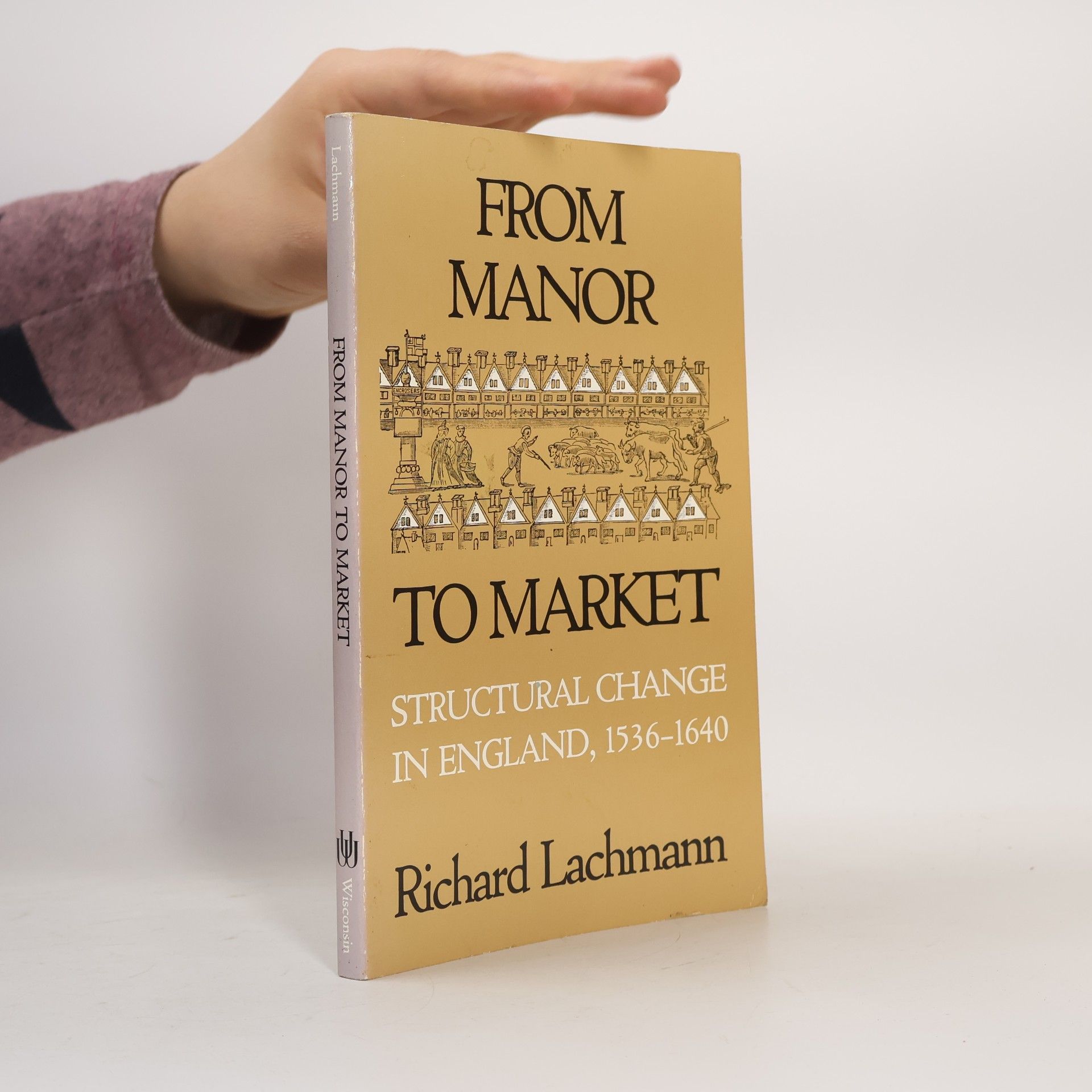 Richard Lachmann From Manor to Market