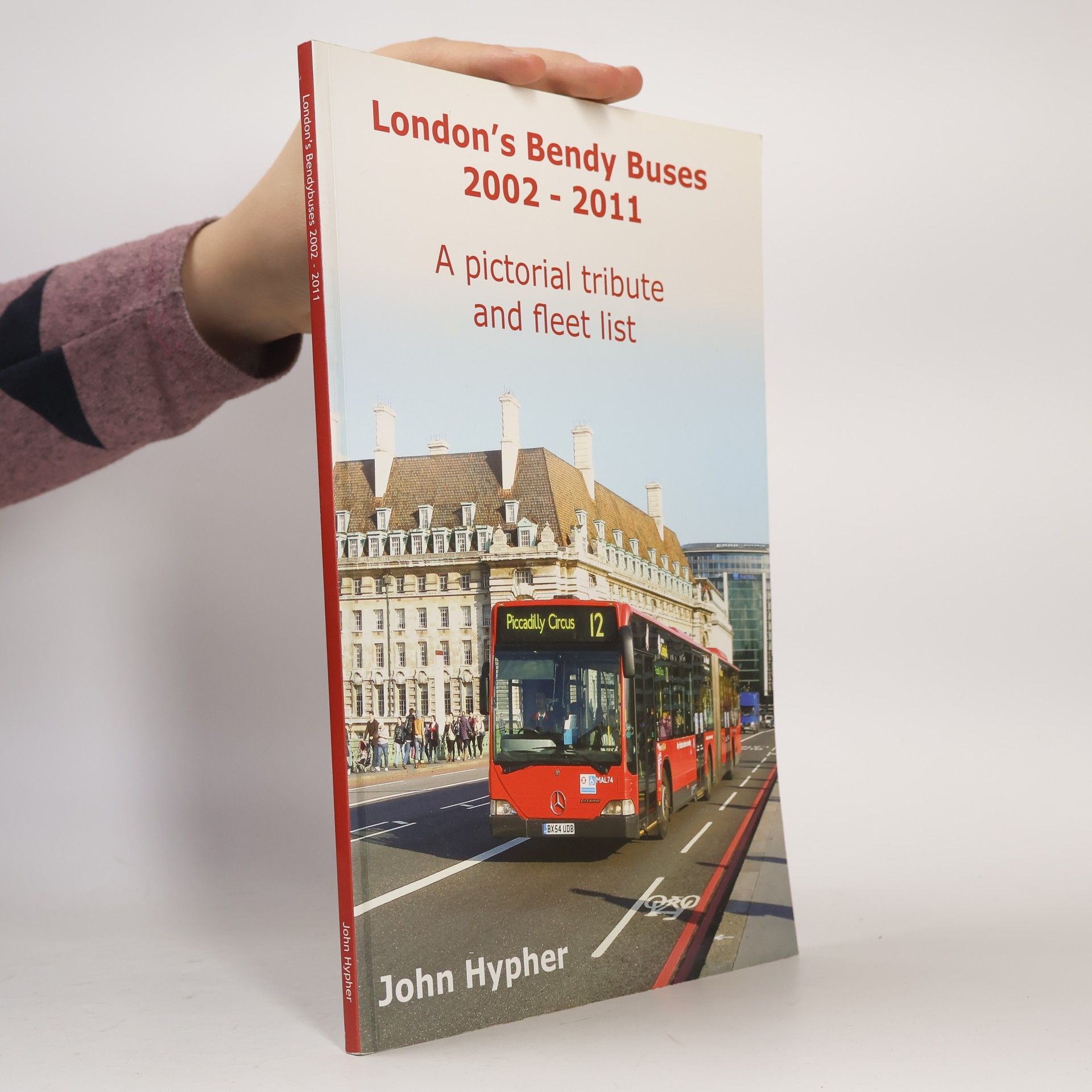 John Hypher London's Bendy Buses, 2002-2011