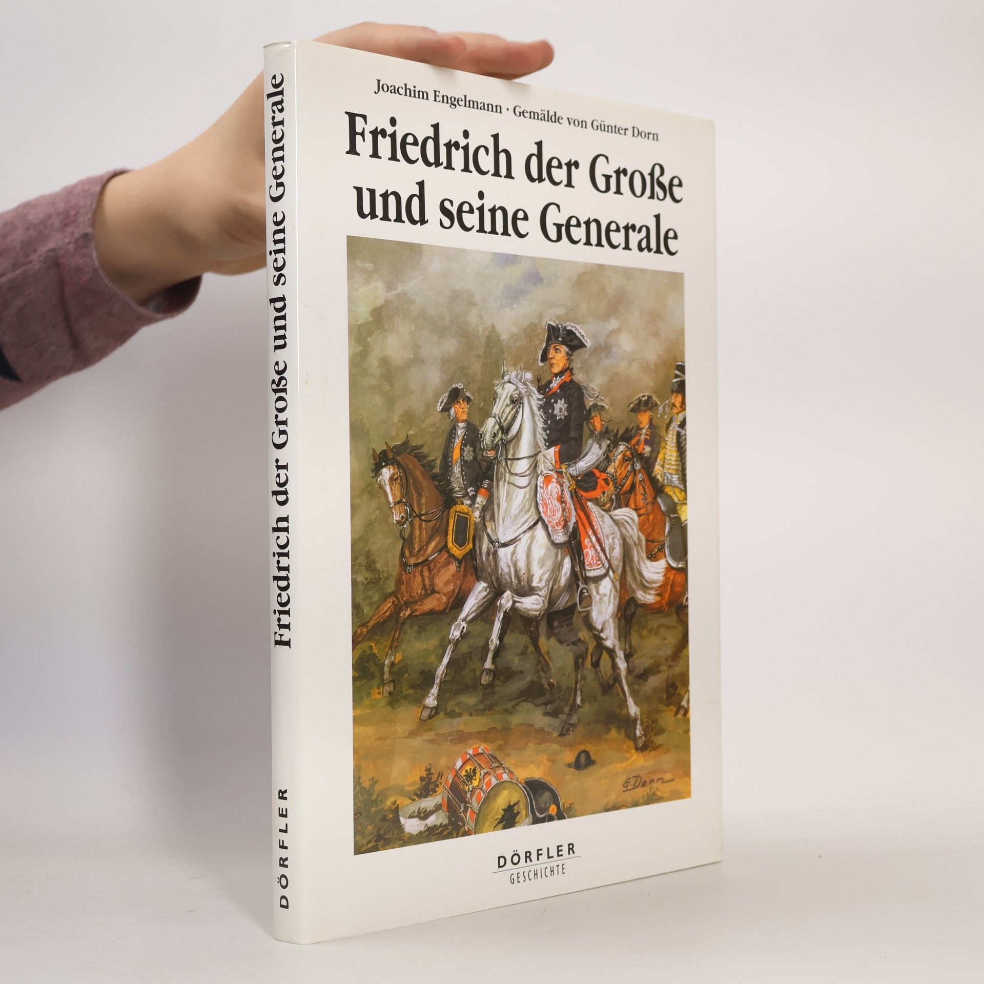 Joachim Engelmann Friedrich der Große und seine Generale