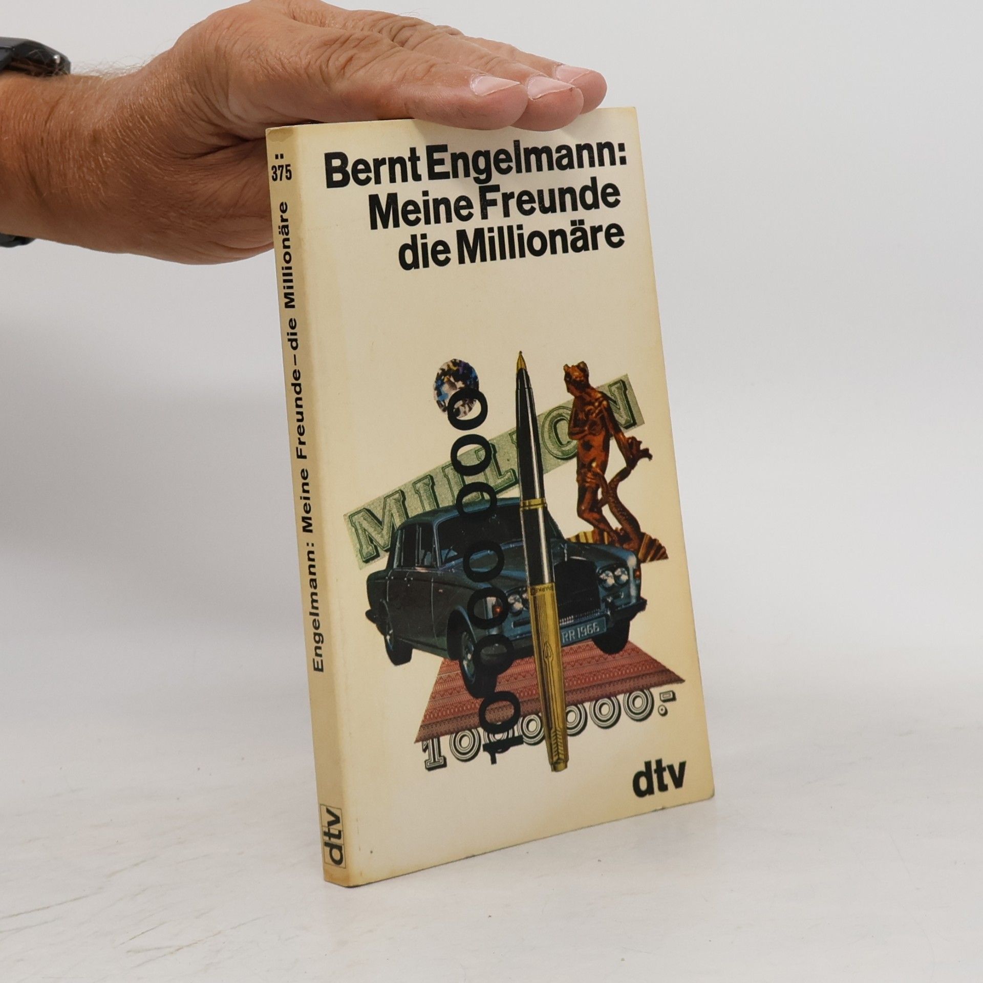 Bernt Engelmann Meine Freunde, die Millionäre