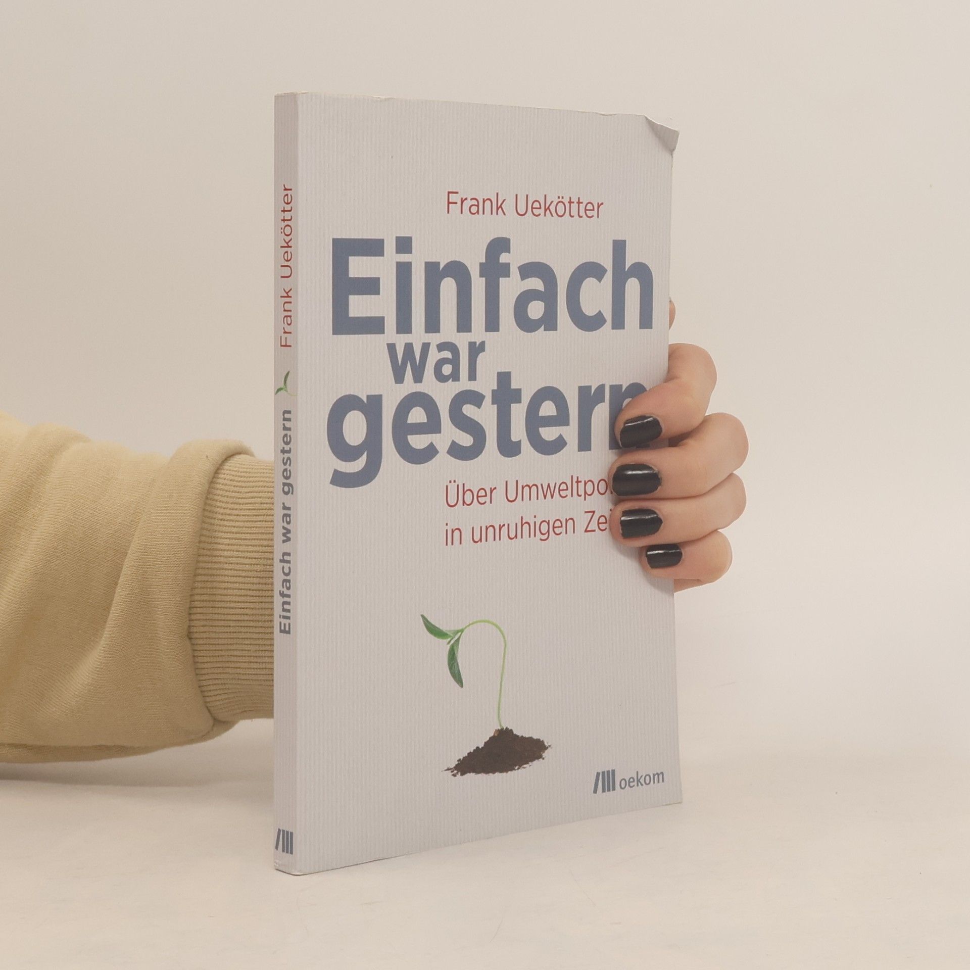 Einfach war gestern