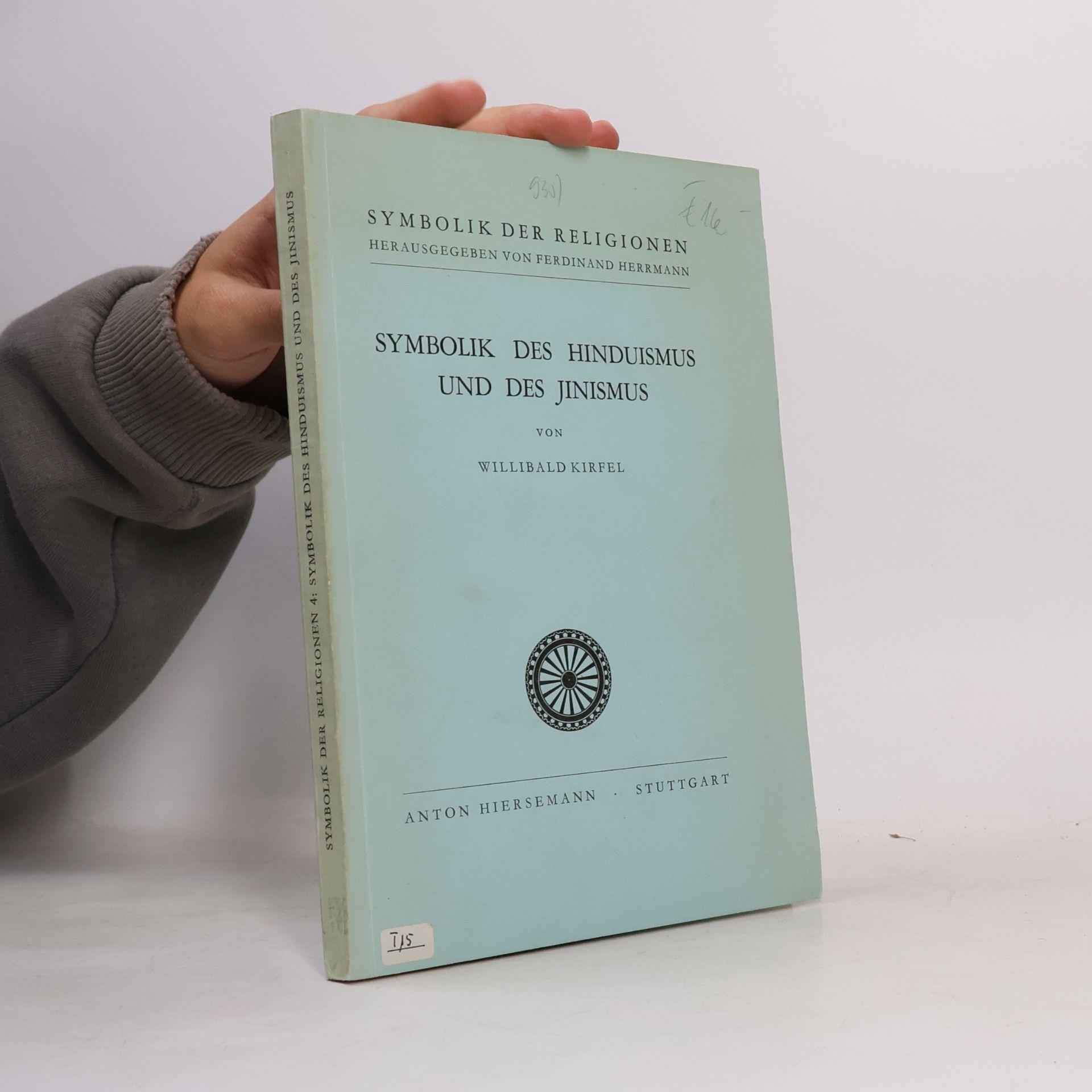 Willibald Kirfel Symbolik des Hinduismus und des Jinismus