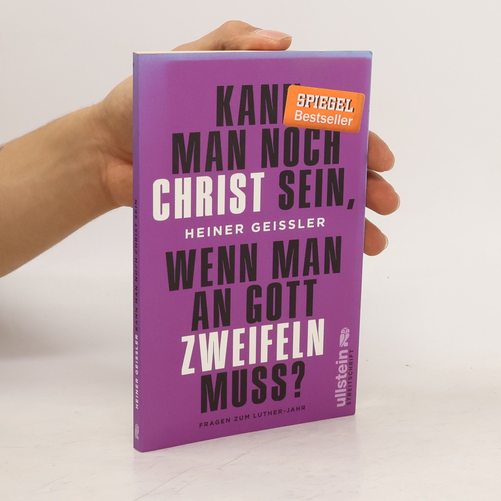 Heiner Geißler Kann man noch Christ sein, wenn man an Gott Zweifeln muss?