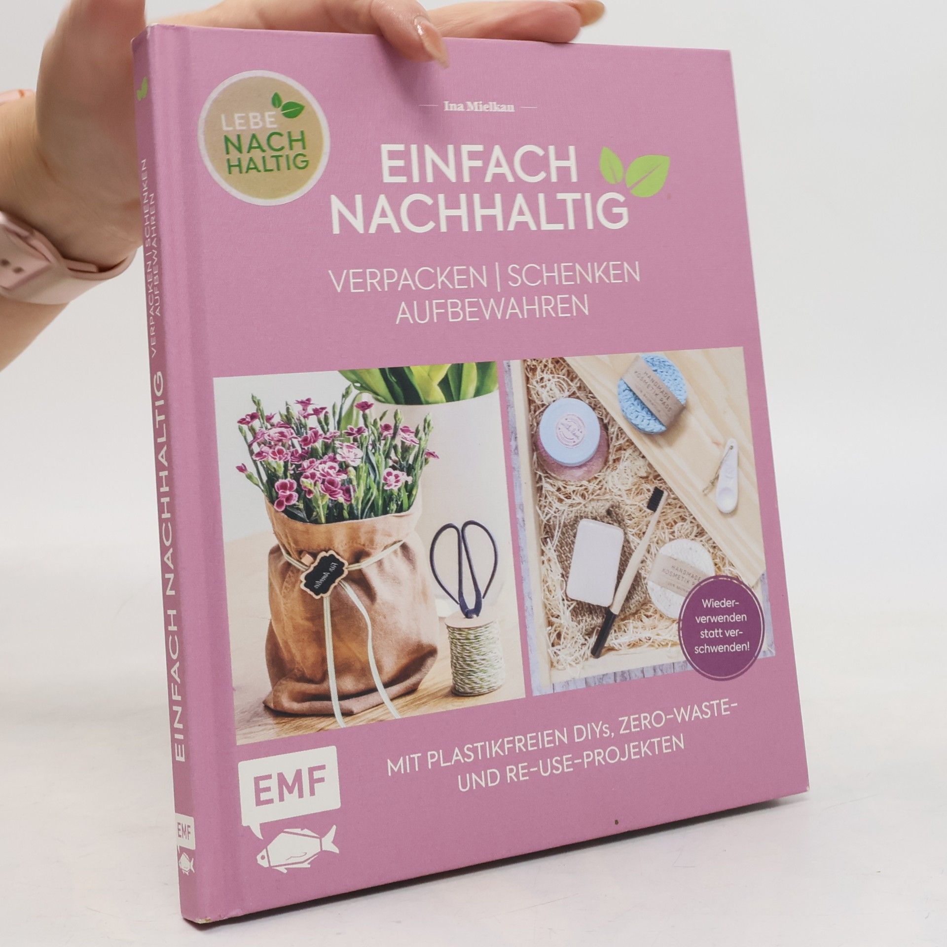 Ina Mielkau Einfach nachhaltig - verpacken, schenken, aufbewahren
