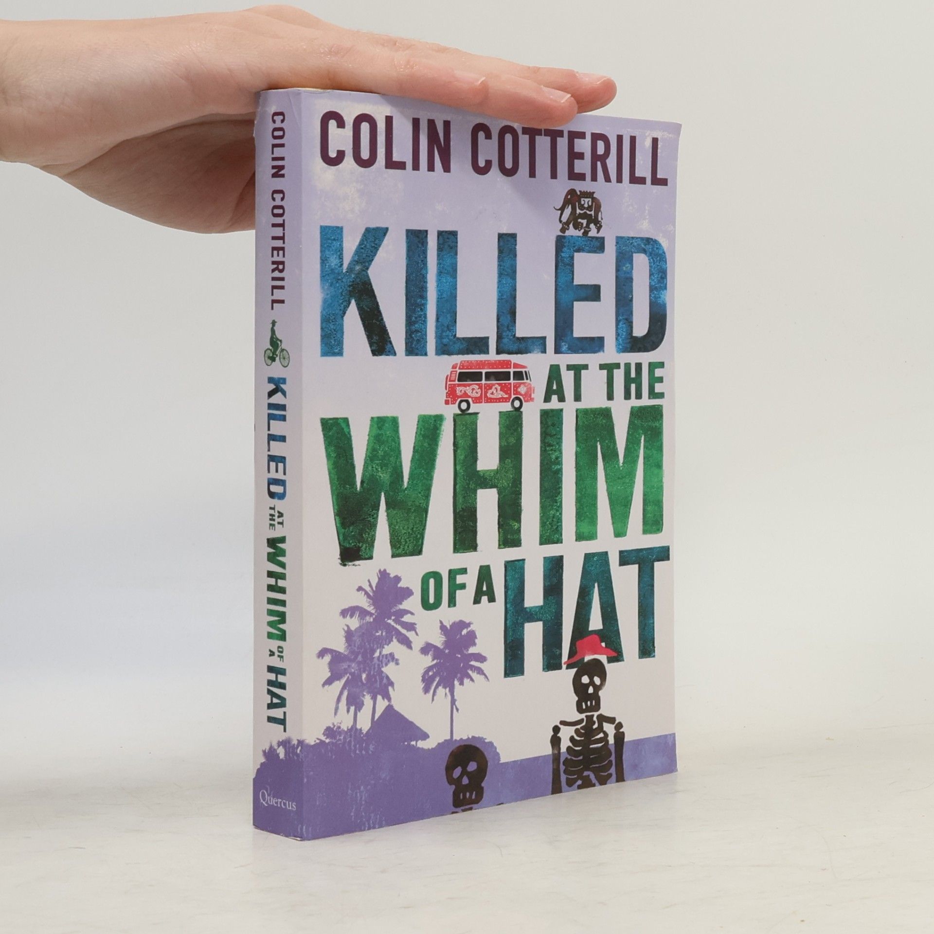 Colin Cotterill Killed at the Whim of a Hat