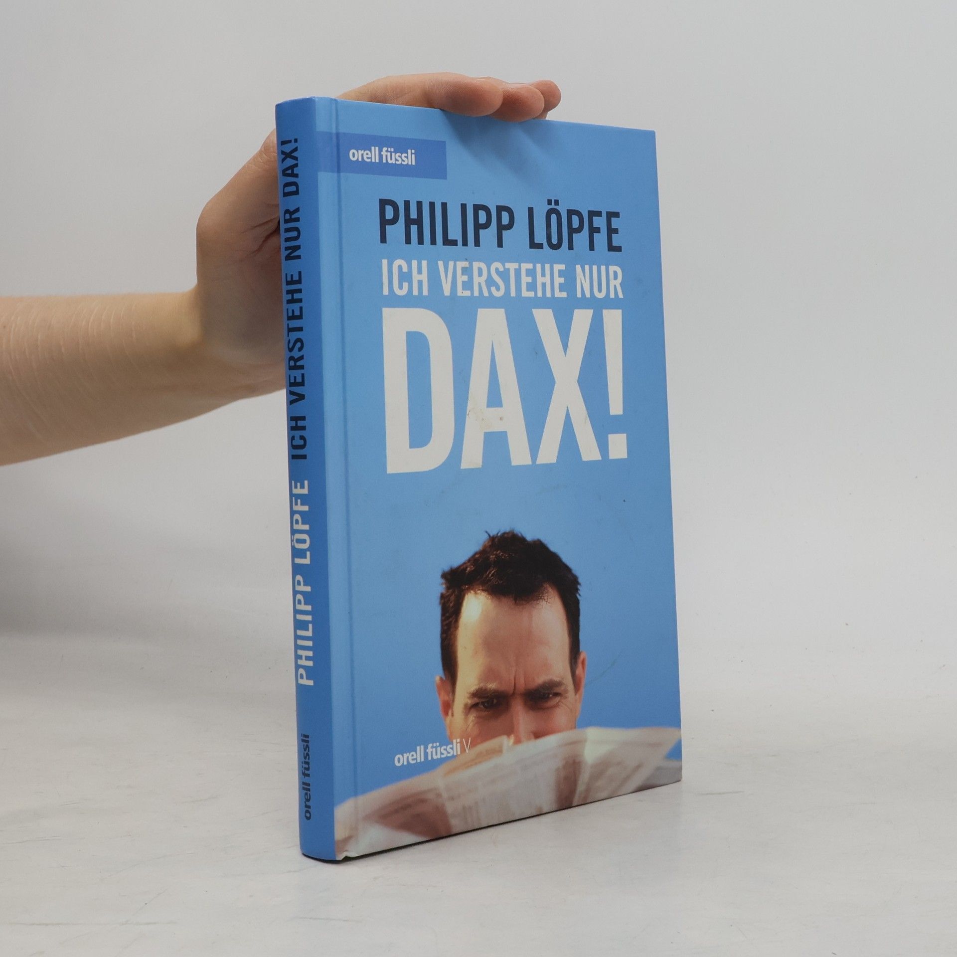 Philipp Löpfe Ich verstehe nur DAX!