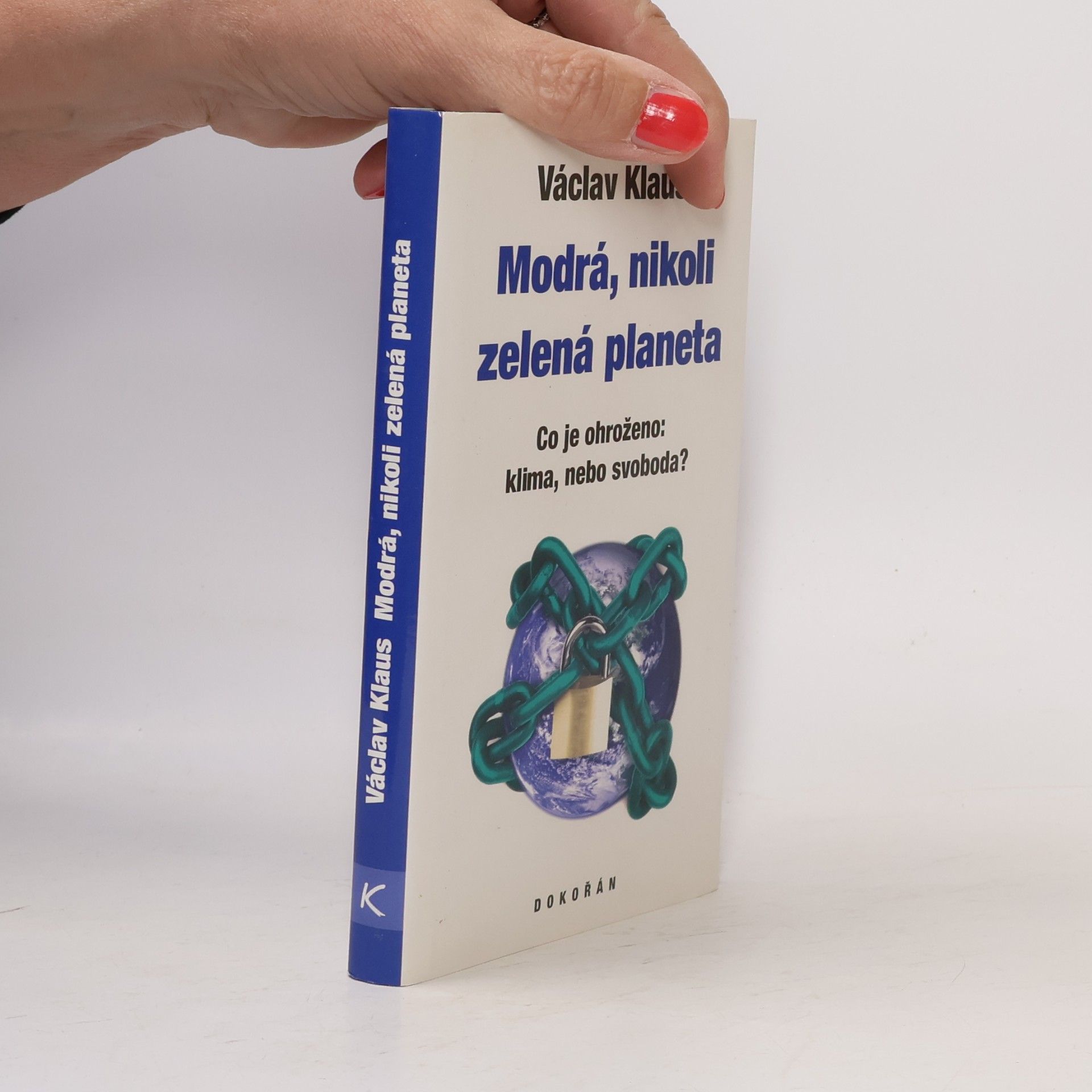 Václav Klaus Modrá, nikoli zelená planeta