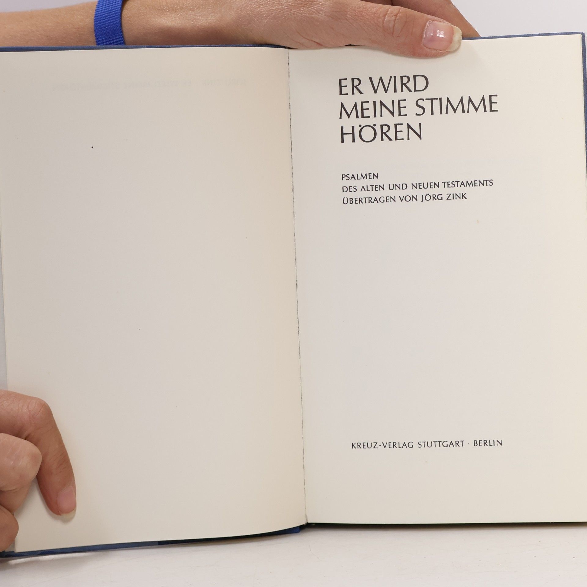 Jörg Zink Er wird meine Stimme hören. Psalmen übertragen von Jörg Zink